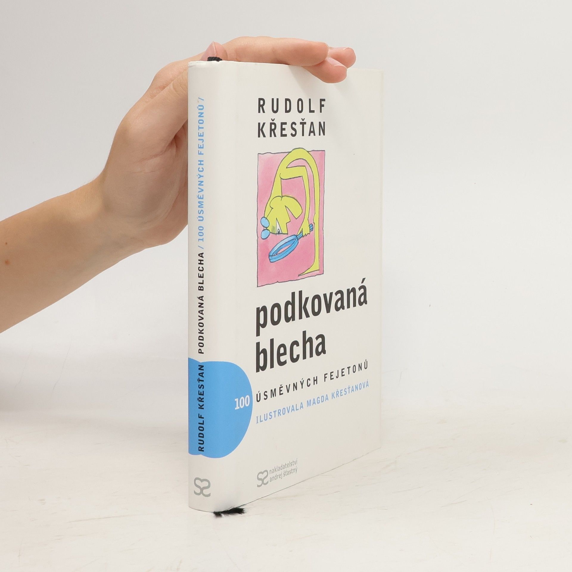 Rudolf Křesťan Podkovaná blecha : 100 úsměvných fejetonů