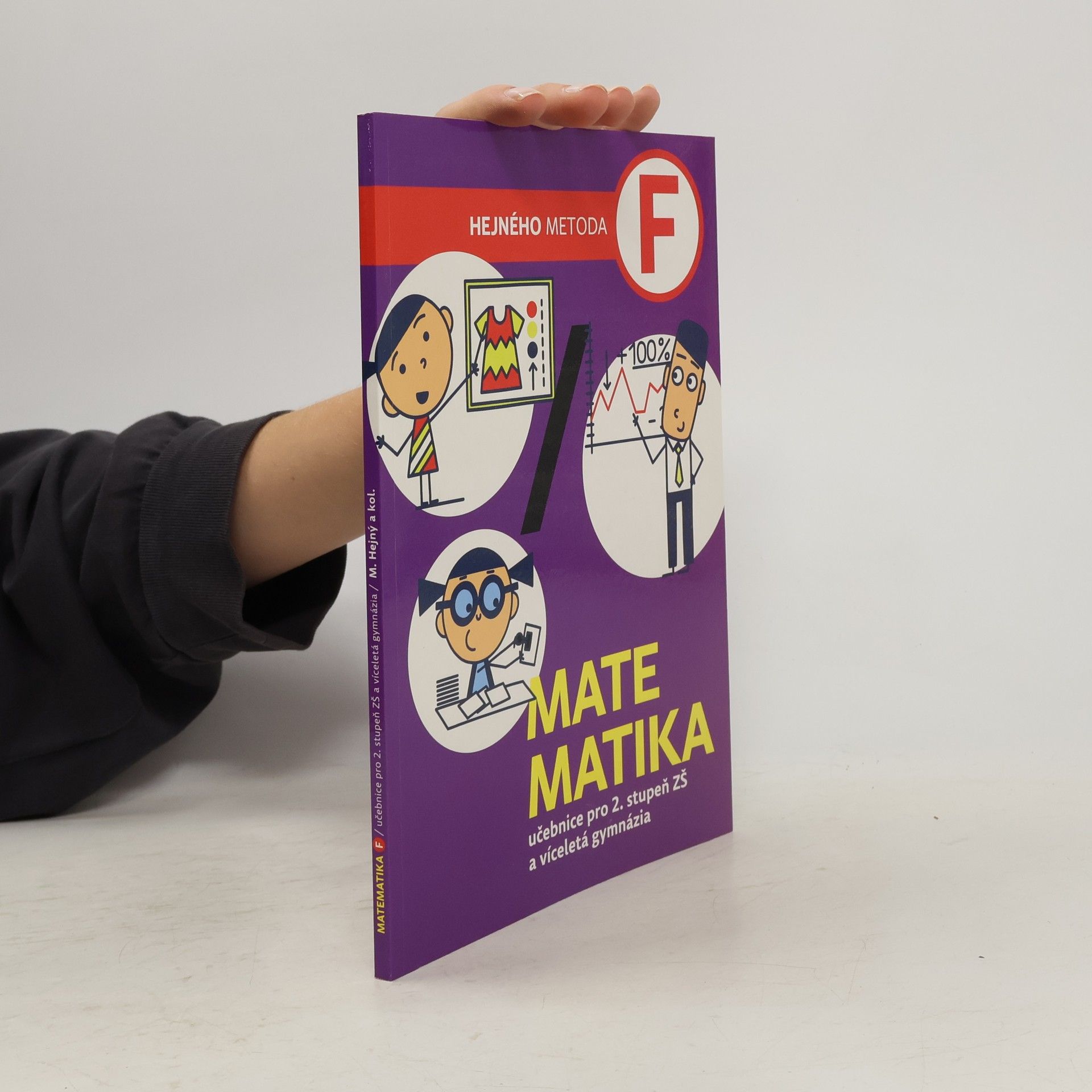 Kolektiv autorů Matematika učebnice pro 2. stupeň ZŠ a víceletá gymnázia - Hejného metoda