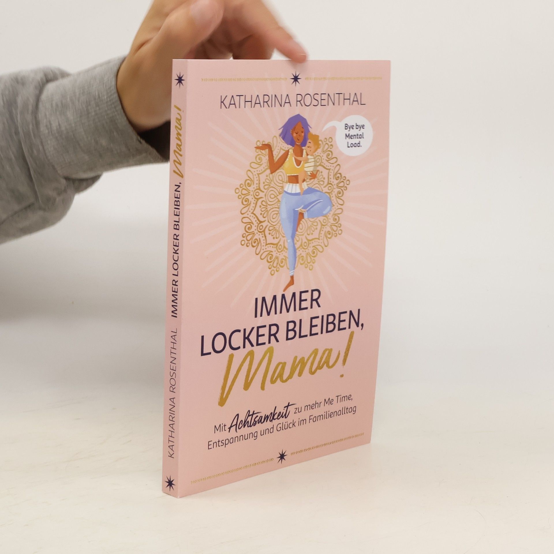 Katharina Rosenthal Immer Locker Bleiben, Mama!