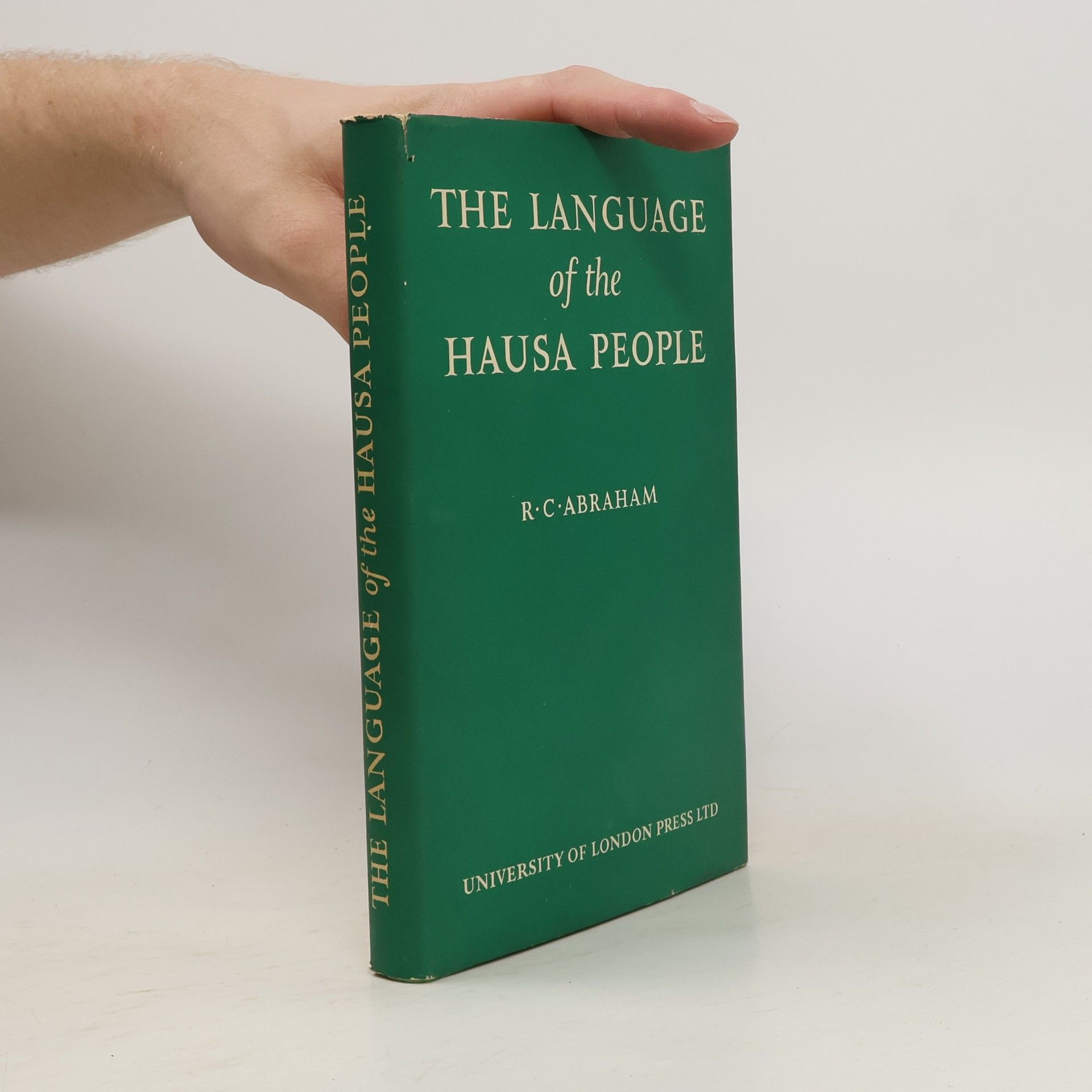 Roy Clive Abraham The Language of the Hausa People