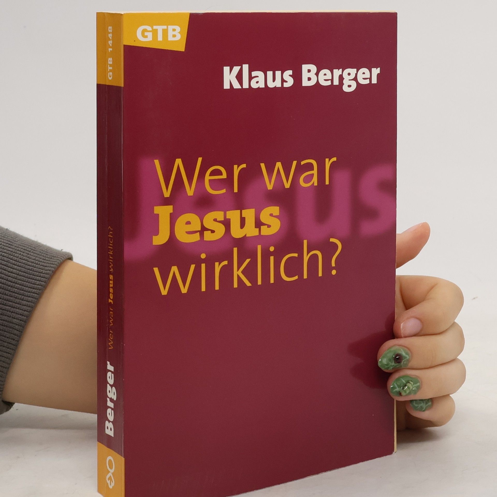 Klaus R. Berger Wer war Jesus wirklich?