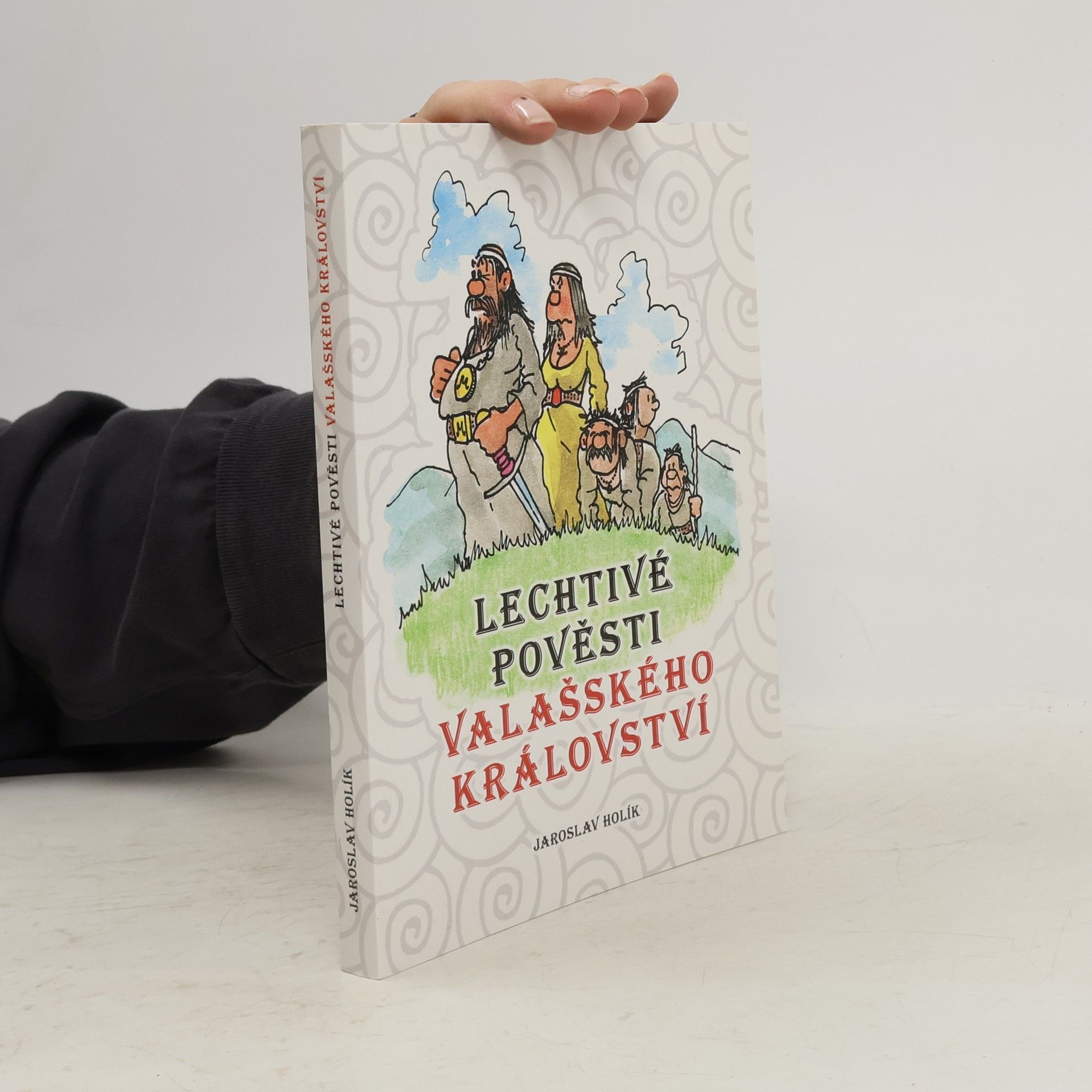 Jaroslav Holík Lechtivé pověsti Valašského království