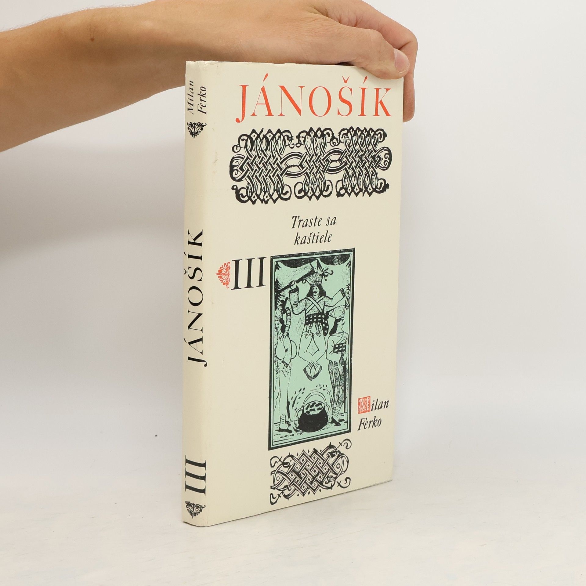 Milan Ferko Jánošík III. Traste sa kaštiele