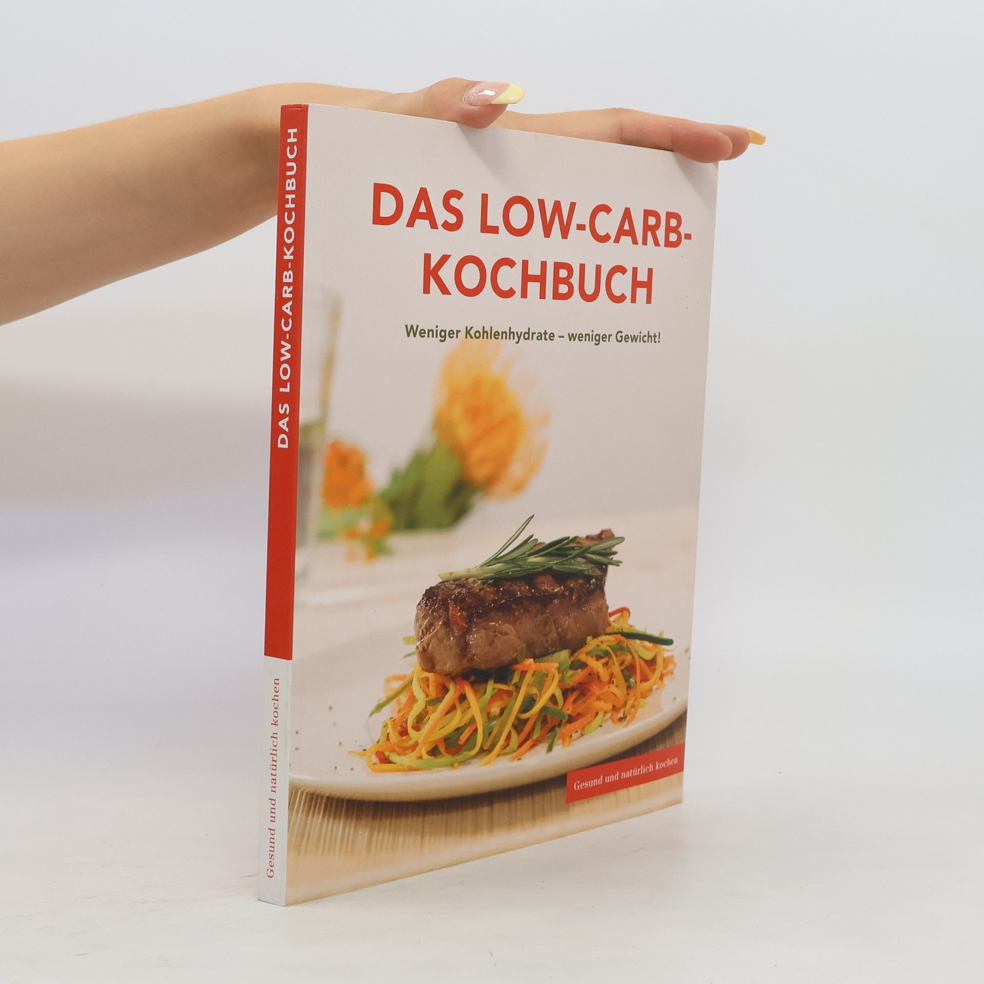 kolektiv Das Low-Carb-Kochbuch