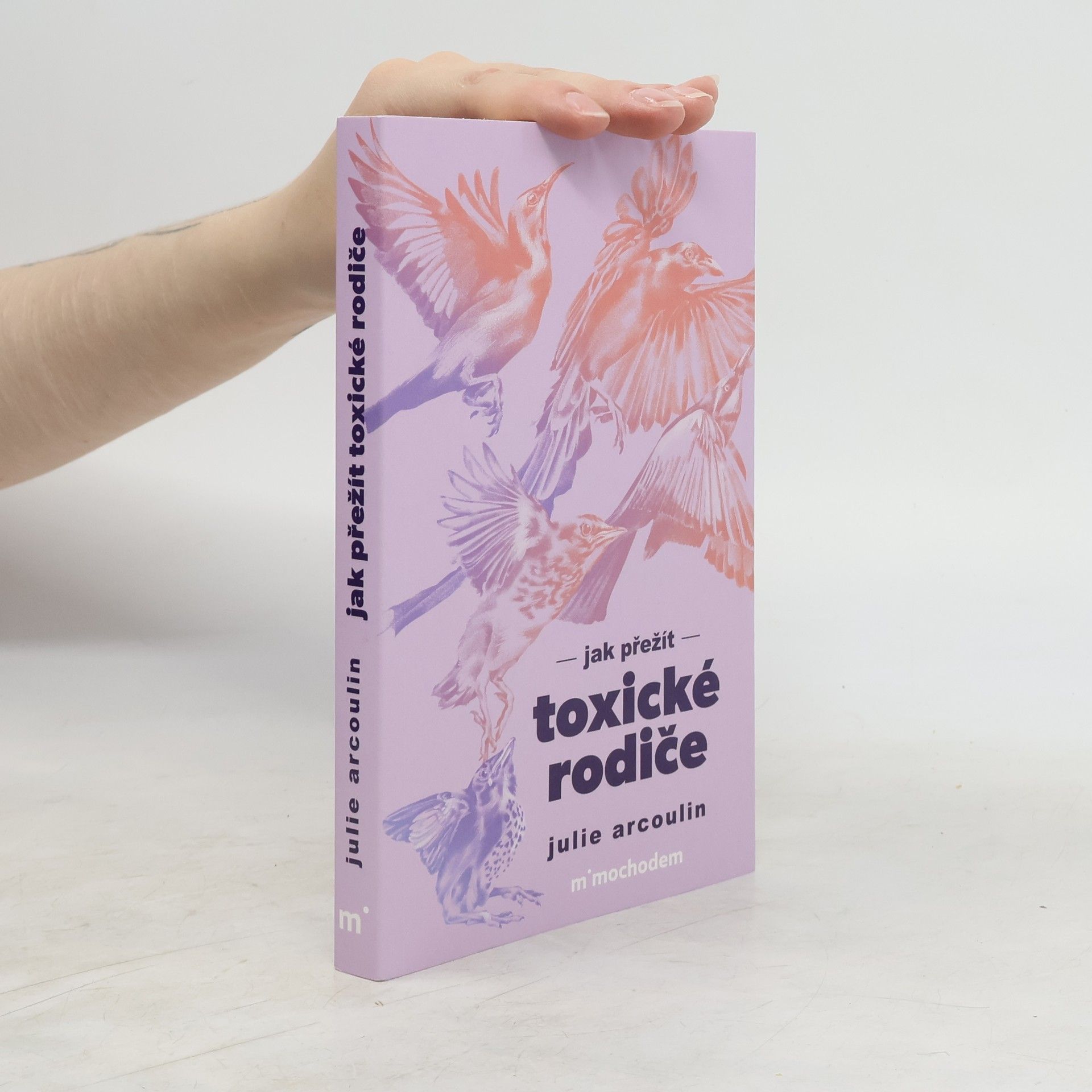 Julie Arcoulin Jak přežít toxické rodiče