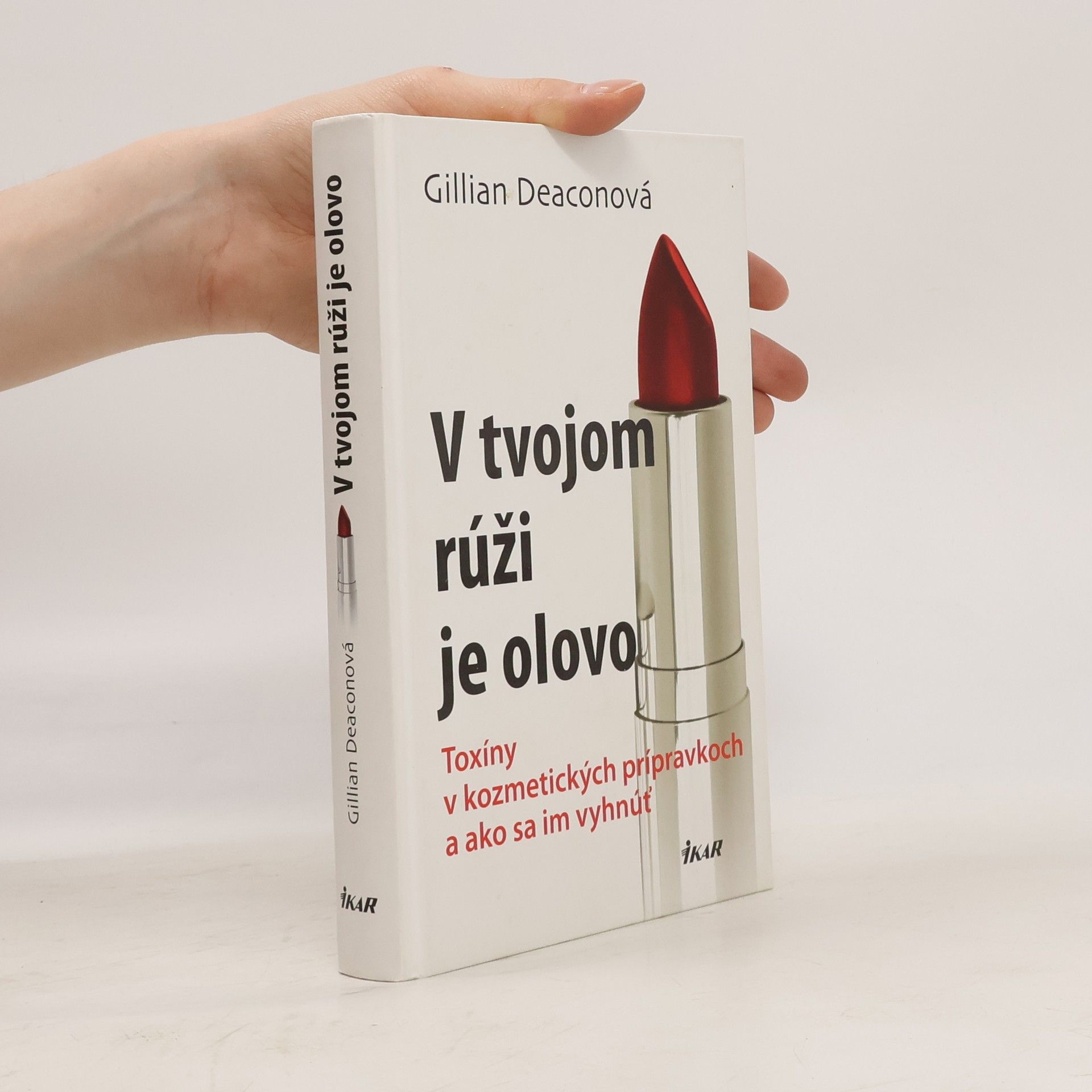 Gillian Deacon V tvojom rúži je olovo