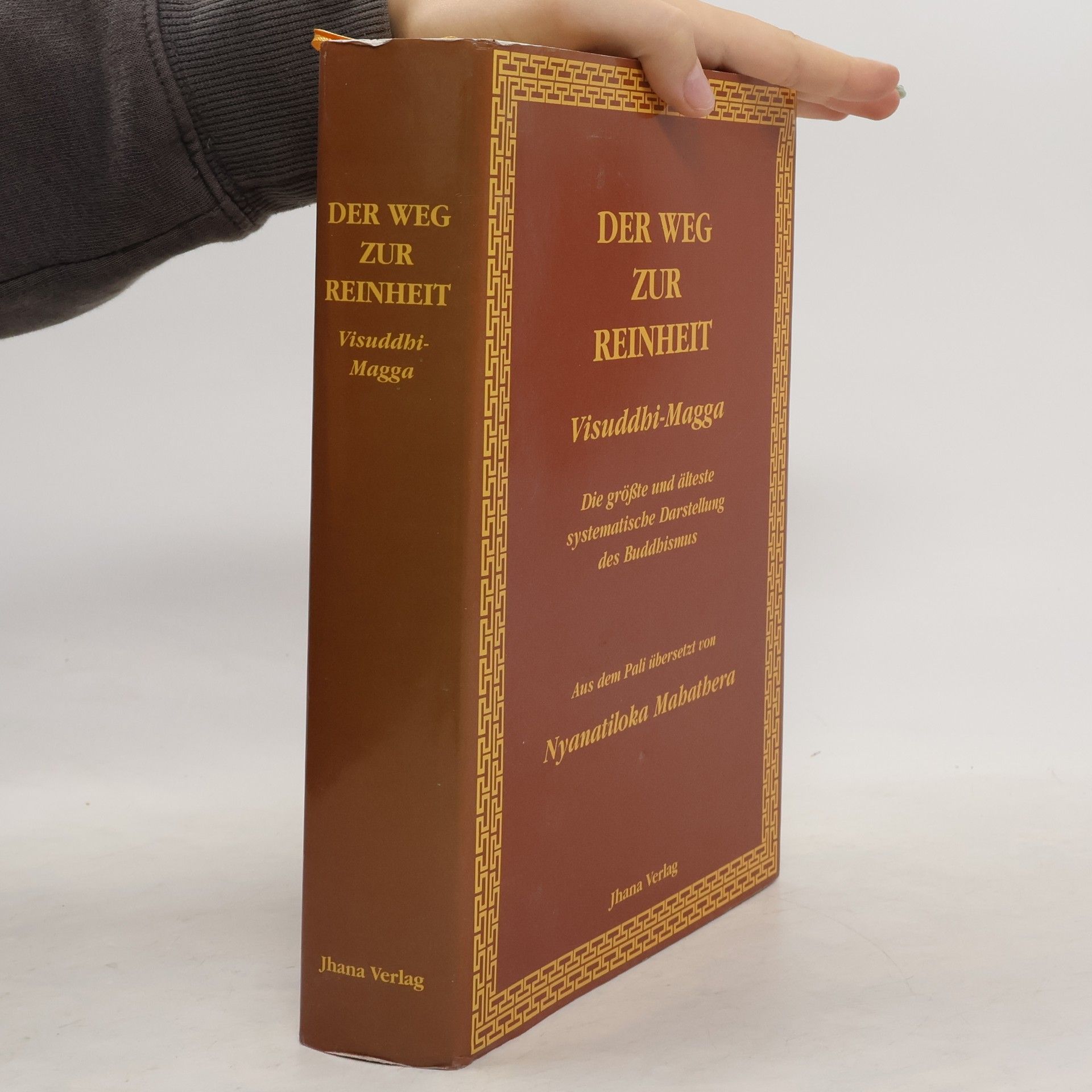 Buddhaghosa Der Weg zur Reinheit