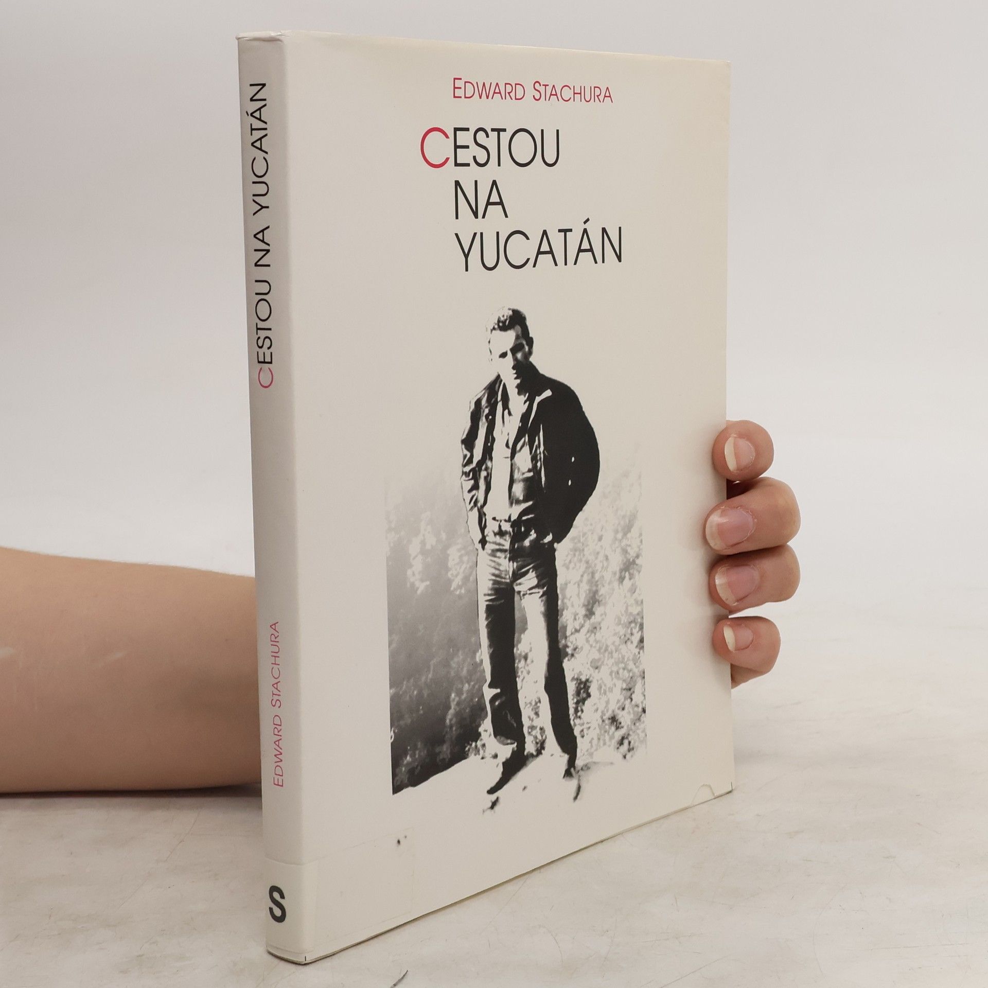 Edward Stachura Cestou na Yucatán