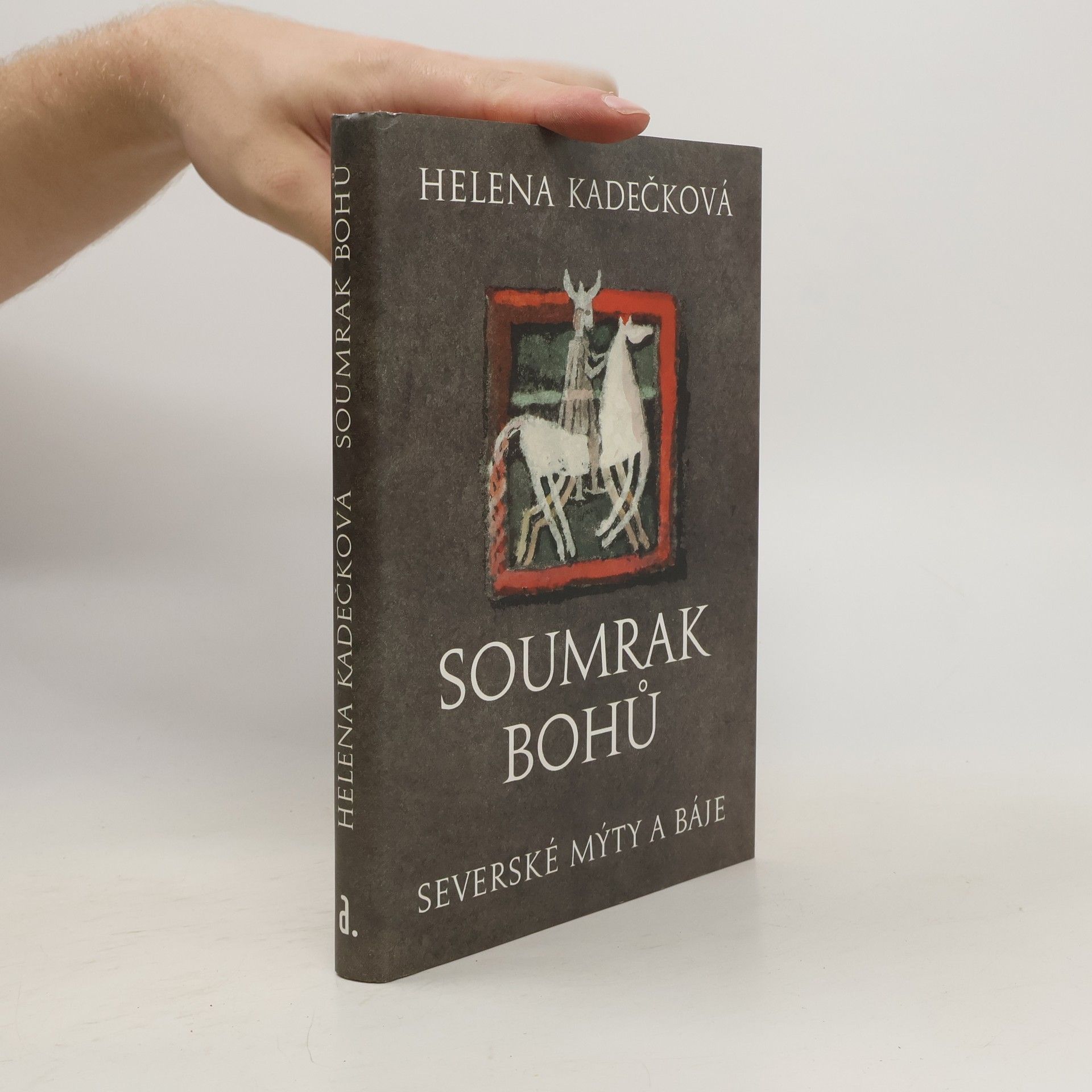 Autorenkollektiv Soumrak bohů. Severské mýty a báje