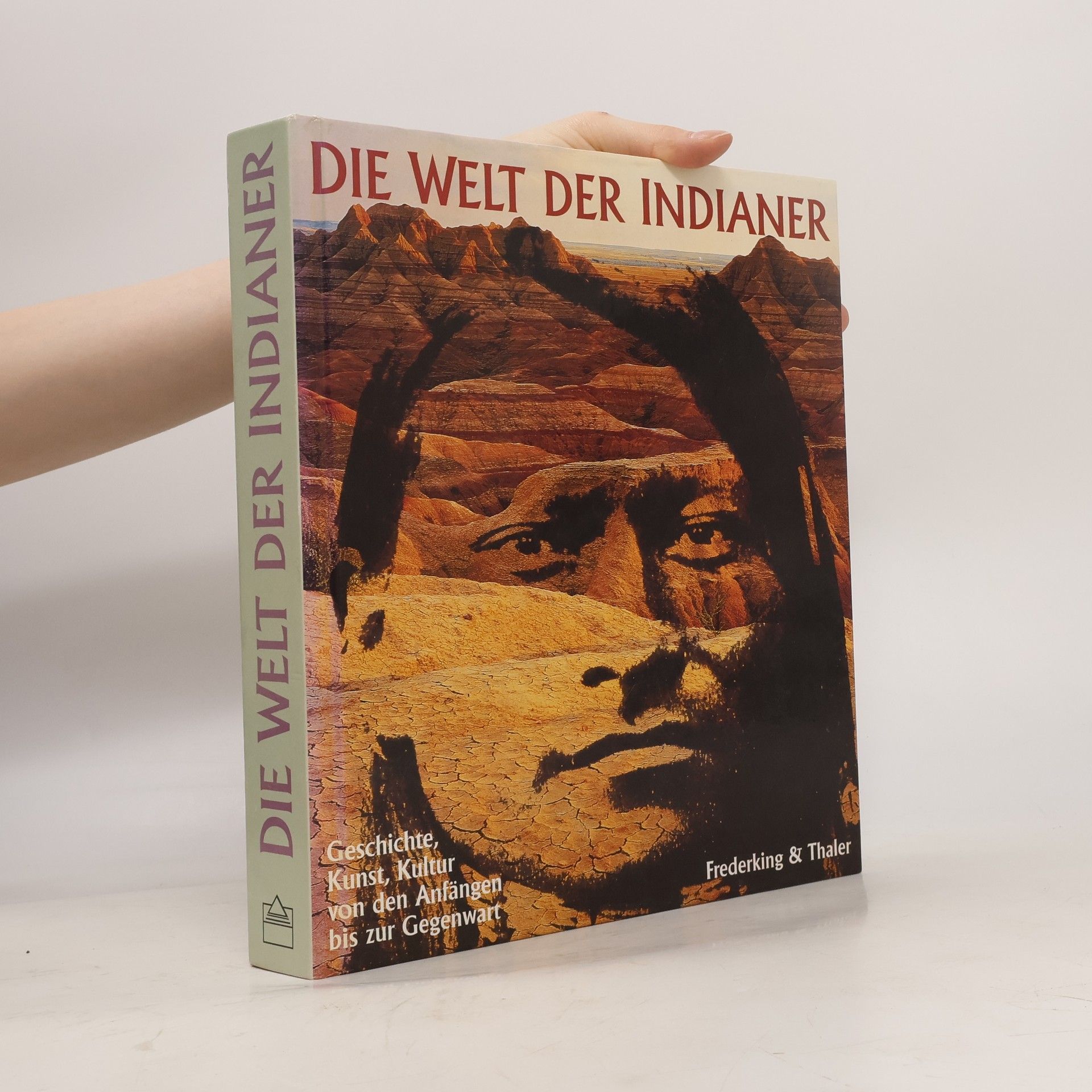 David Hurst Thomas Die Welt der Indianer