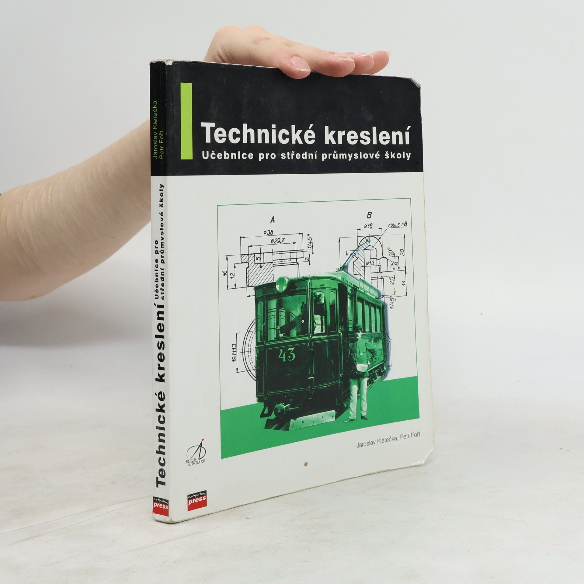 Petr Fořt Technické kreslení : učebnice pro střední průmyslové školy