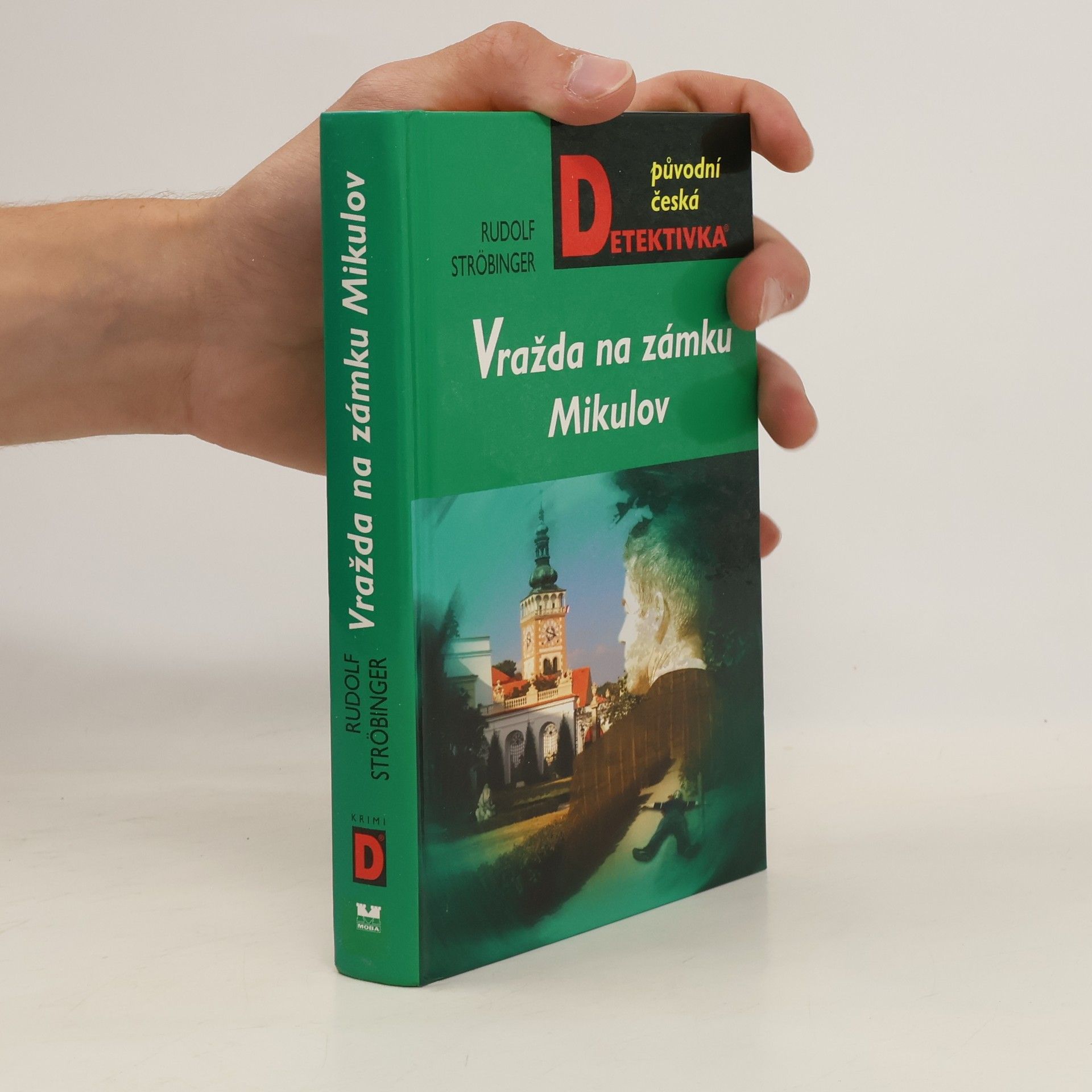 Rudolf Ströbinger Vražda na zámku Mikulov