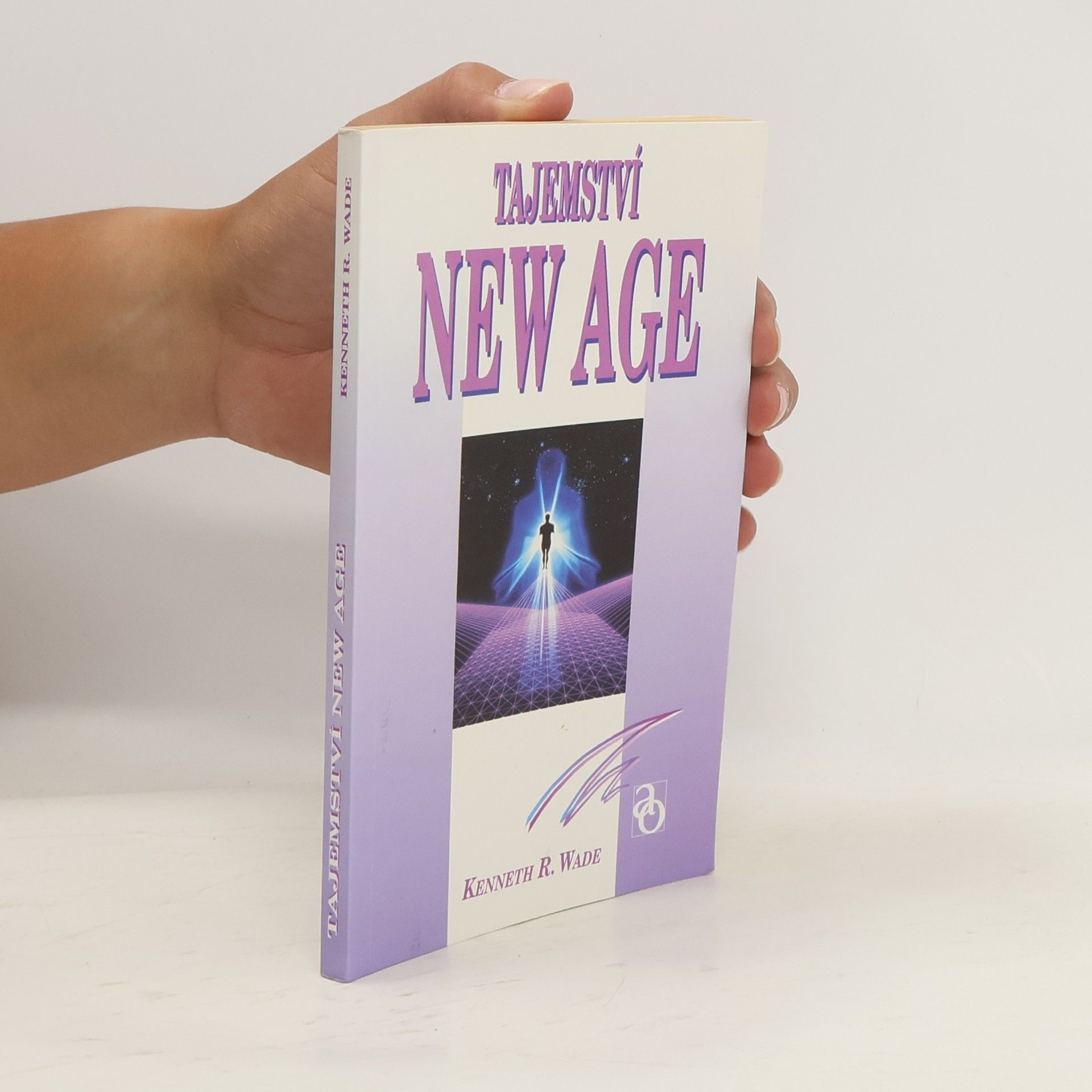 Kenneth R. Wade Tajemství New Age