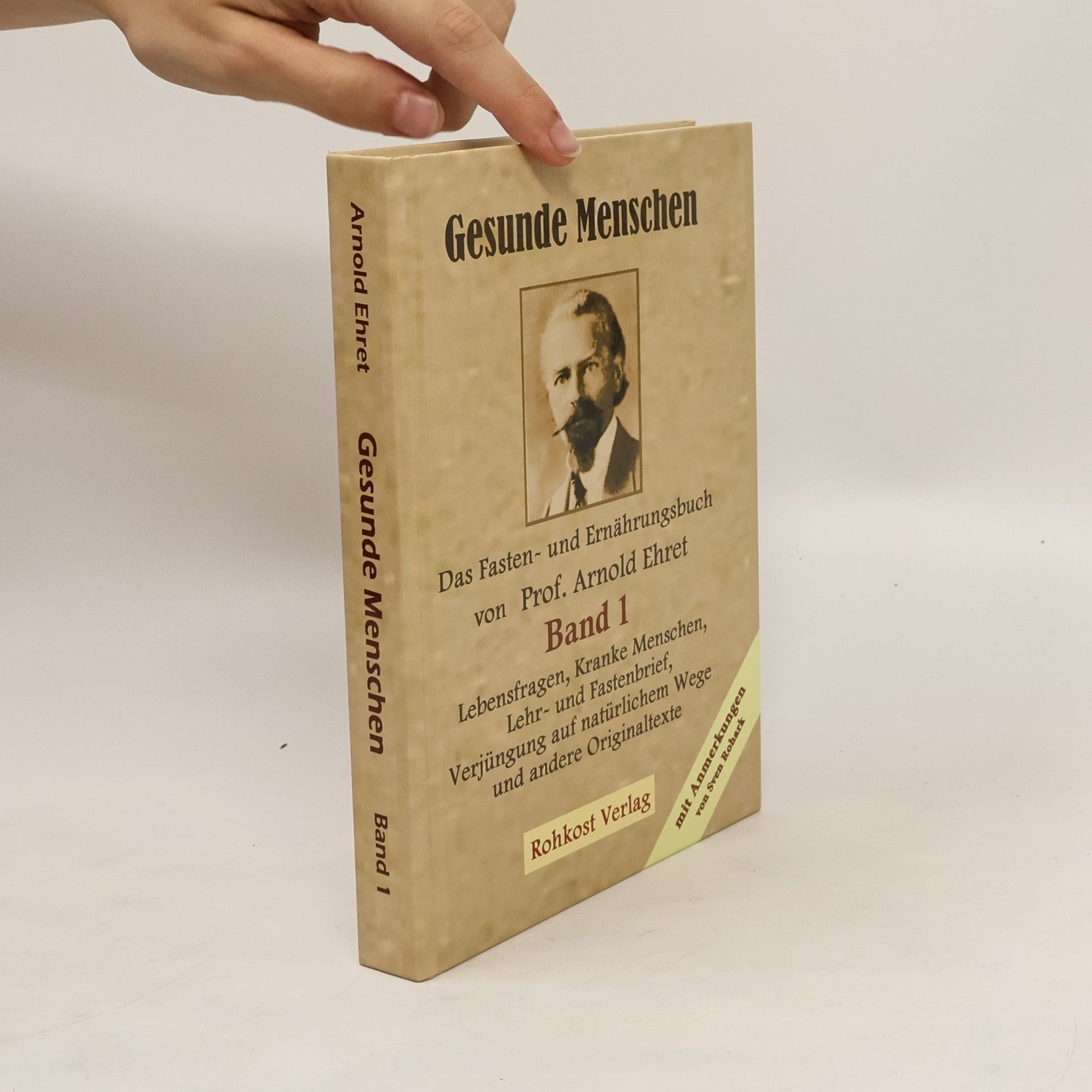 Arnold Ehret Gesunde Menschen