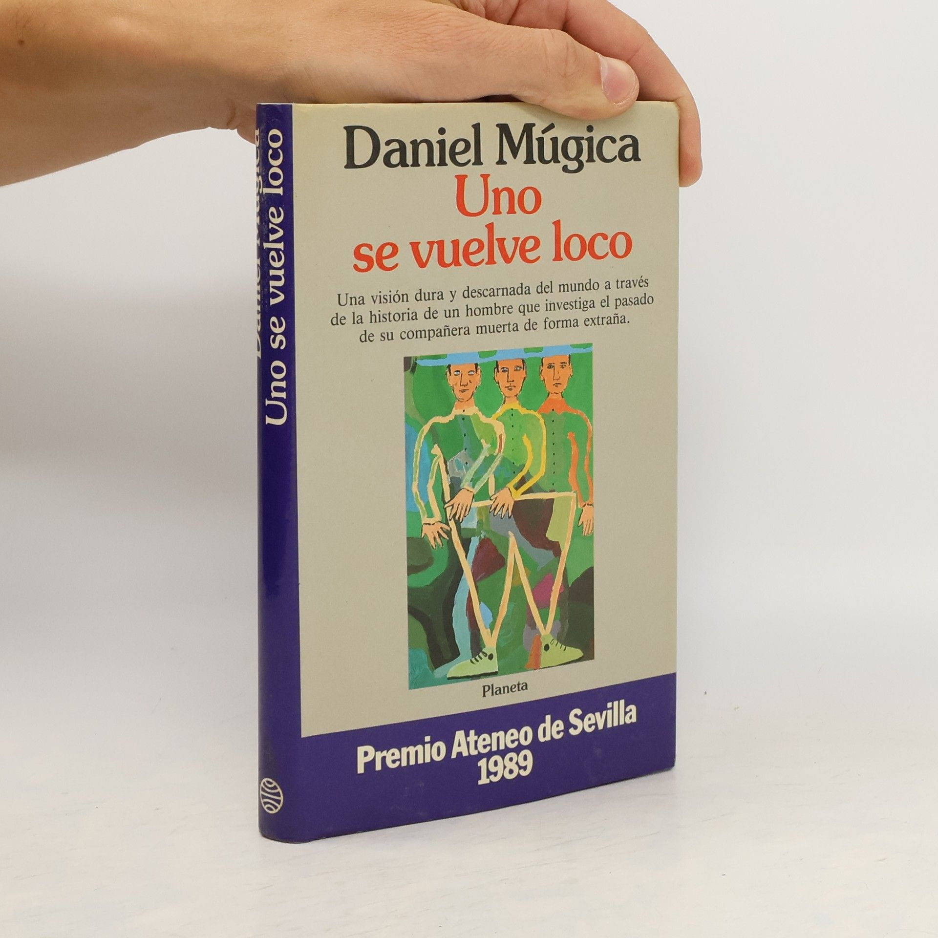Daniel Múgica Uno se vuelve loco