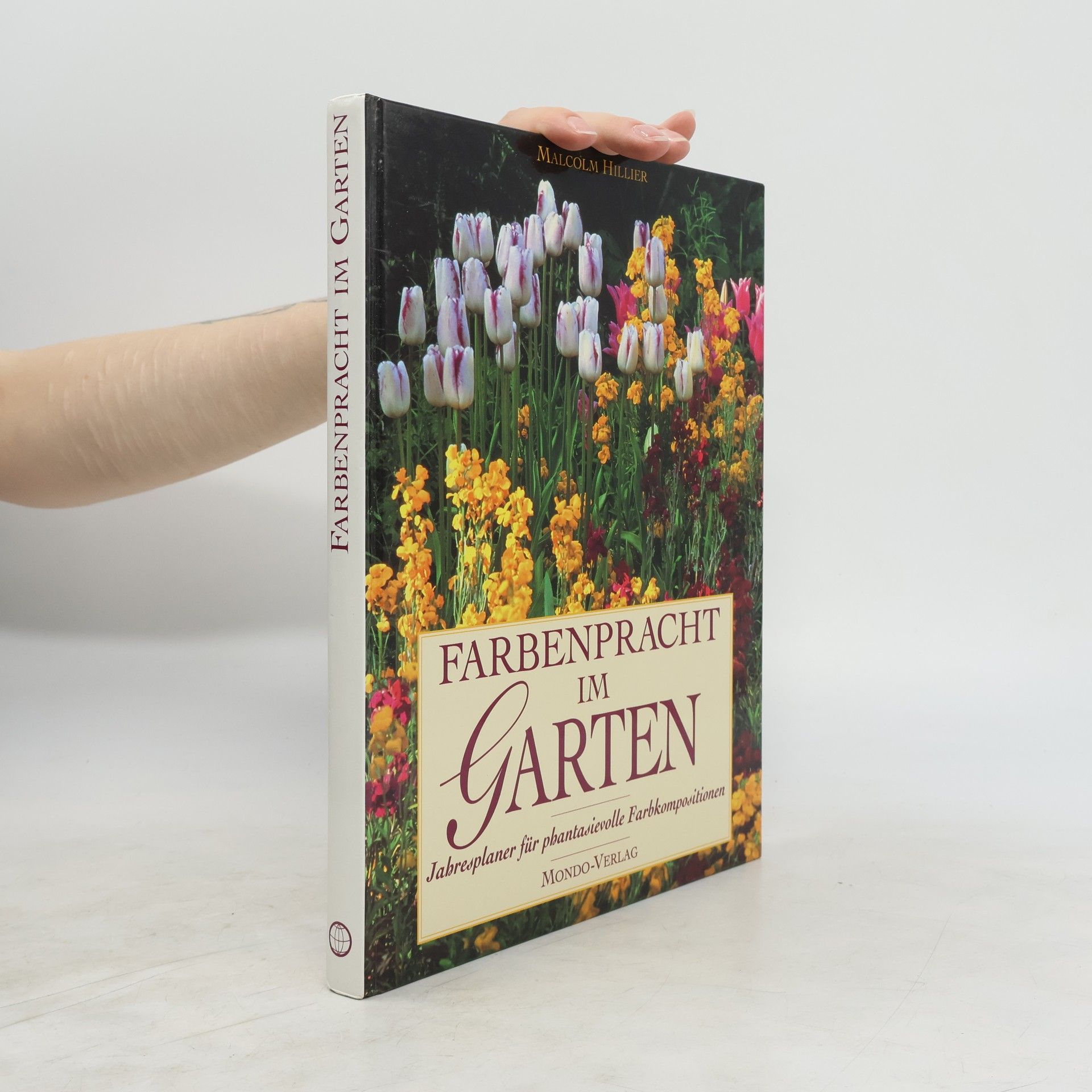 Malcolm Hillier Farbenpracht im Garten