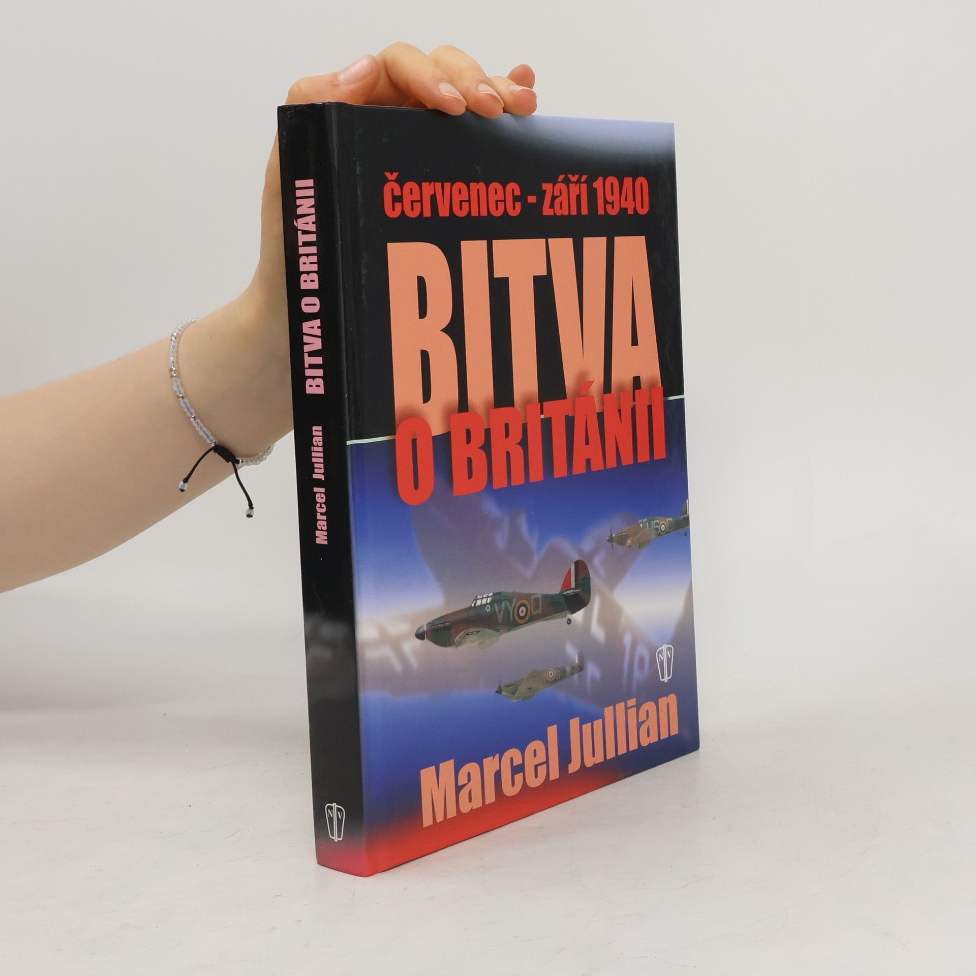 Marcel Jullian Bitva o Británii : červenec - září 1940