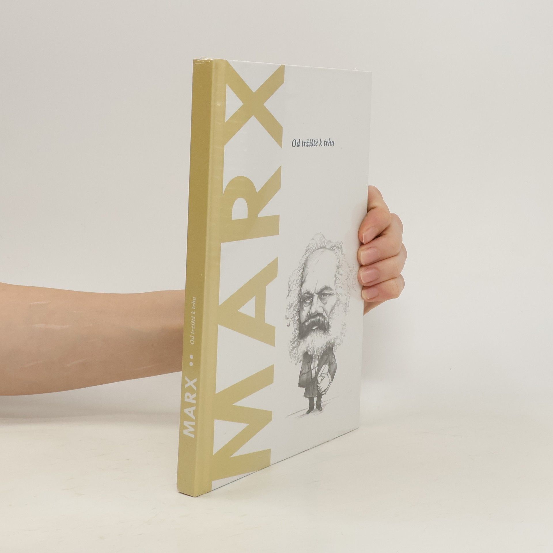 Kolektiv autorů Marx. Od tržiště k trhu