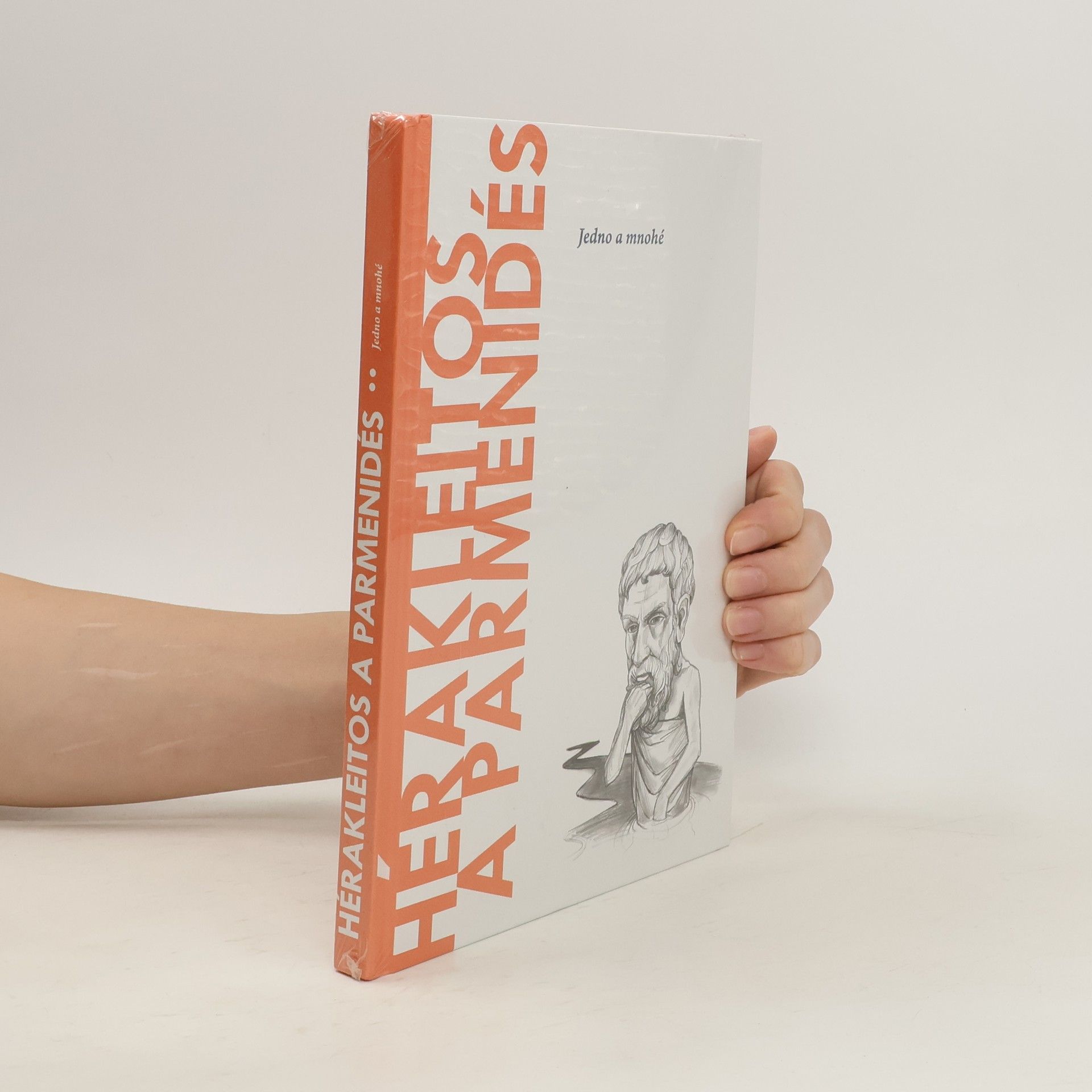 Hérakleitos a Parmenidés. Jedno a mnohé