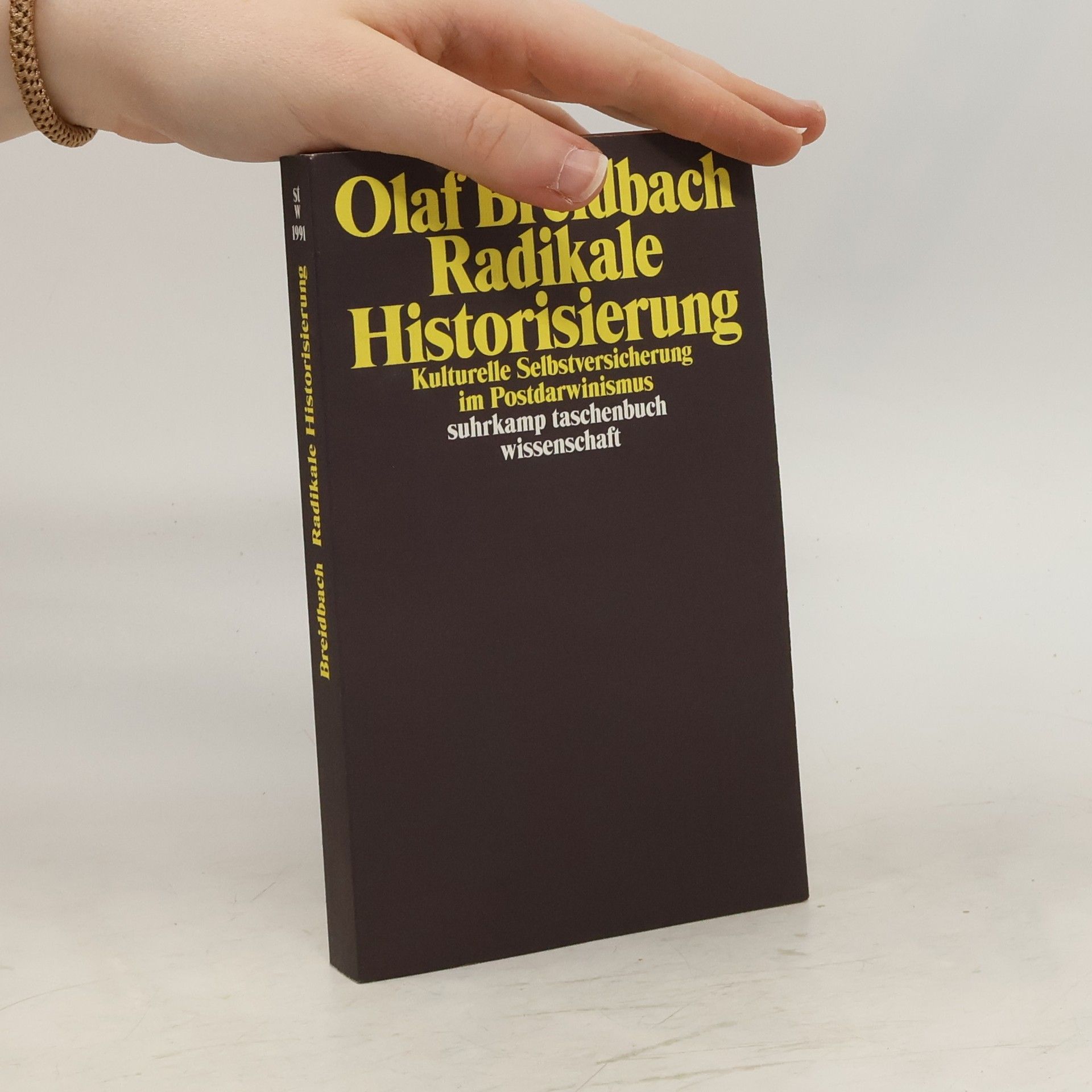Olaf Breidbach Radikale Historisierung