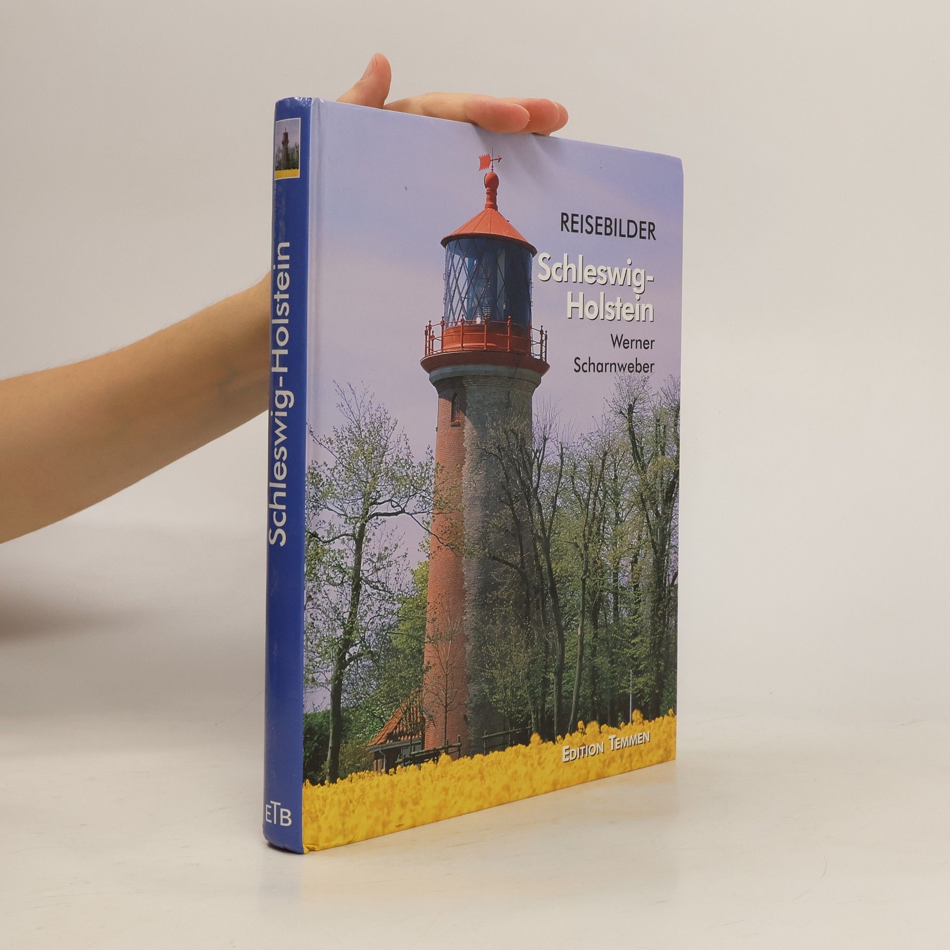 Werner Scharnweber Schleswig-Holstein. Reisebilder