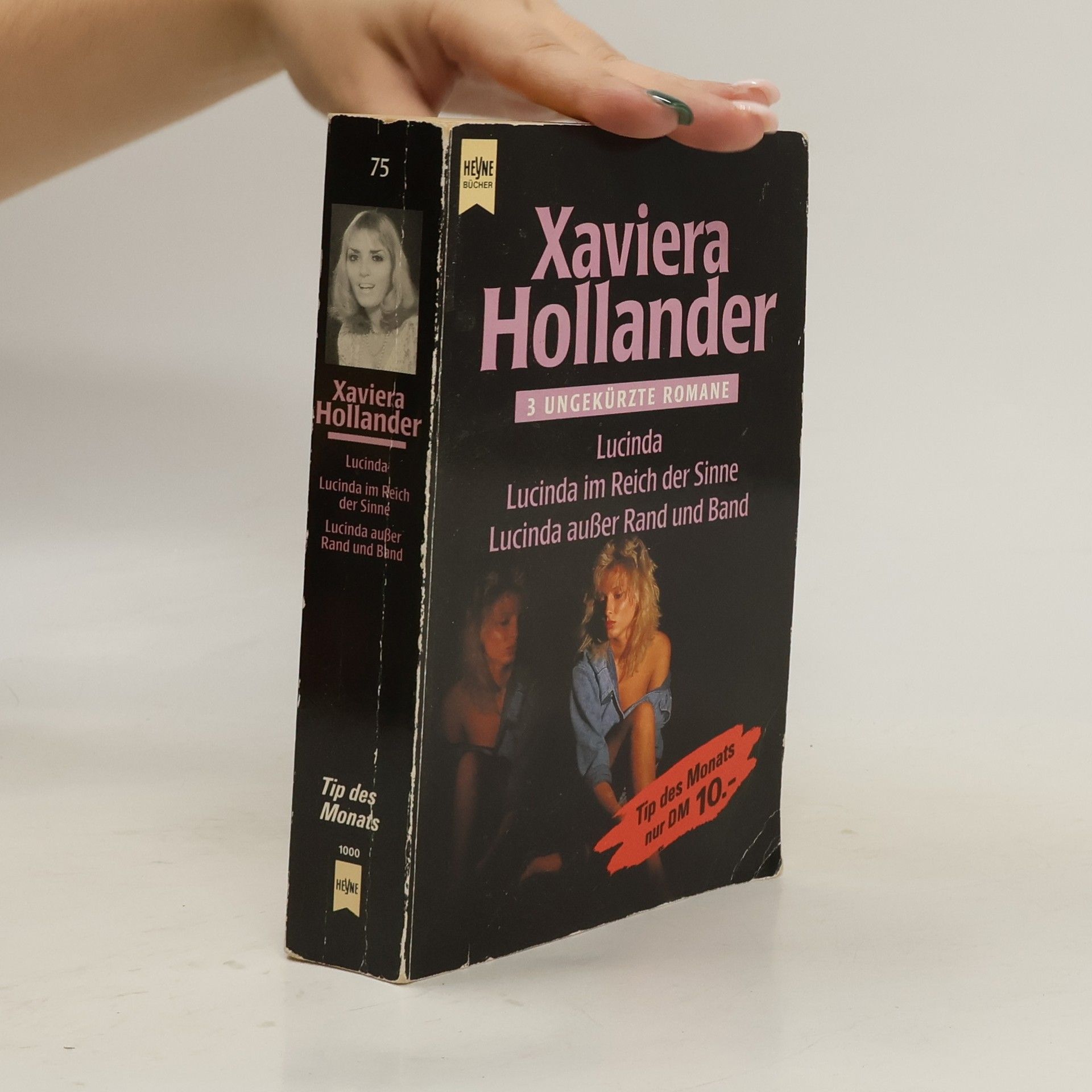 Xaviera Hollander Lucinda. Lucinda im Reich der Sinne. Lucinda außer Rand und Band