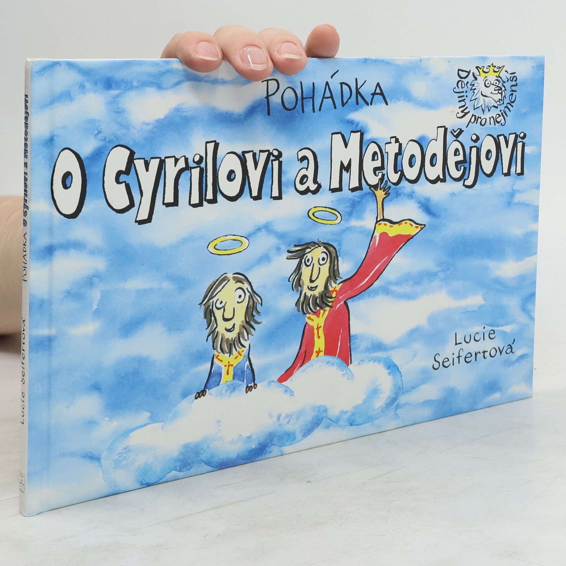 Lucie Seifertová Pohádka o Cyrilovi a Metodějovi