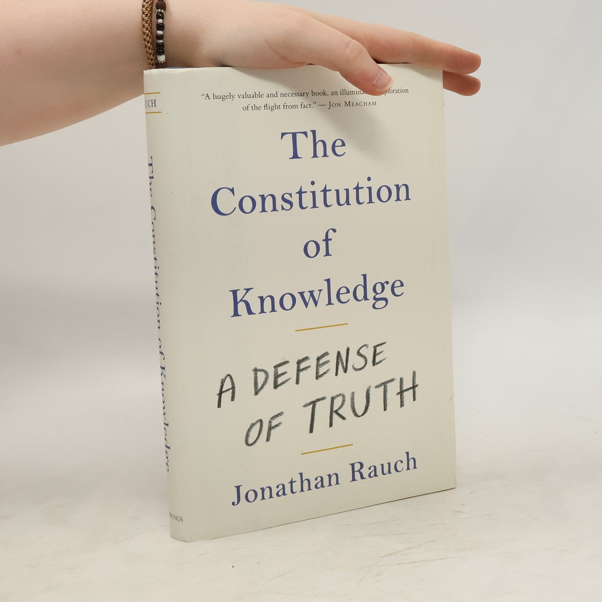 Jonathan Rauch The Constitution of Knowledge