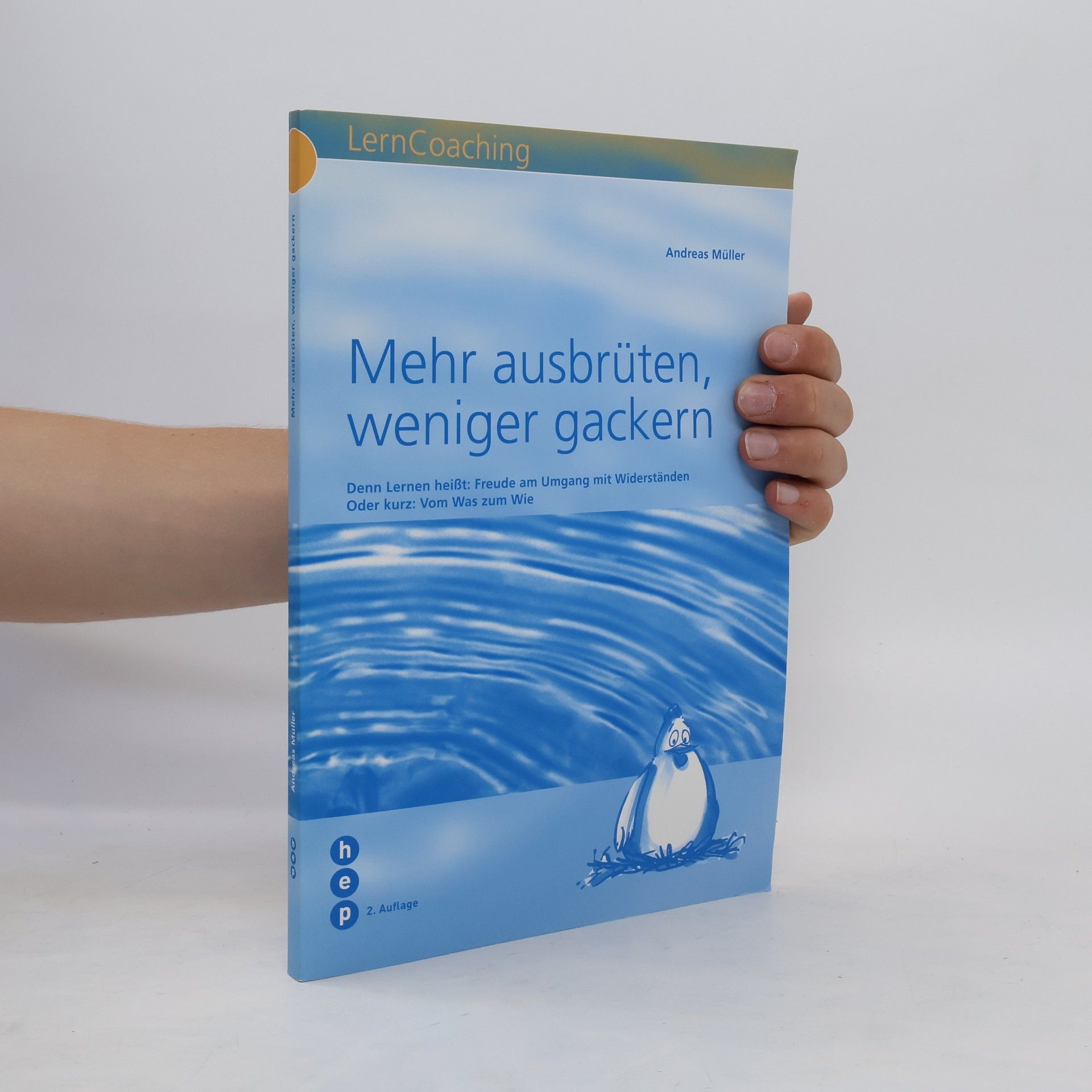 Andreas Müller Mehr ausbrüten, weniger gackern