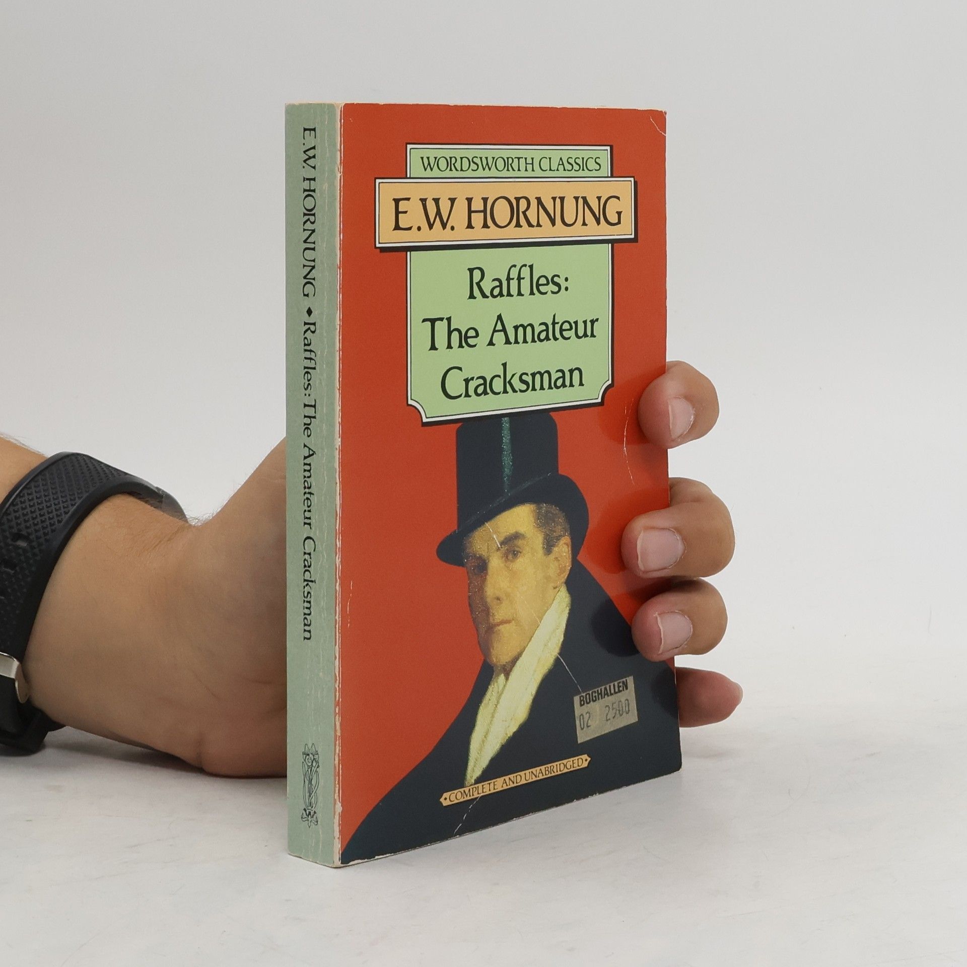 Ernest William Hornung Raffles. The Amateur Cracksman