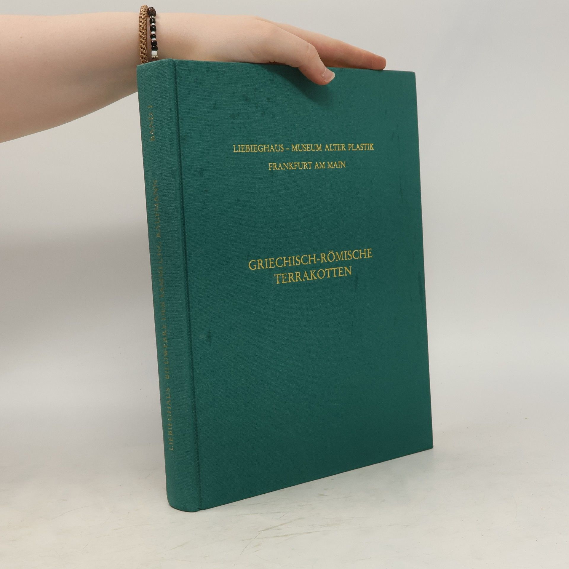 Carl Maria Kaufmann Bildwerke der Sammlung Kaufmann: Griechisch-römische Terrakotten