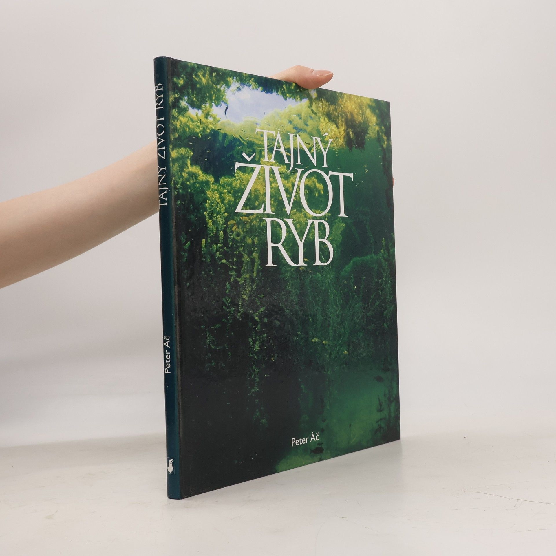 Peter Áč Tajný život ryb