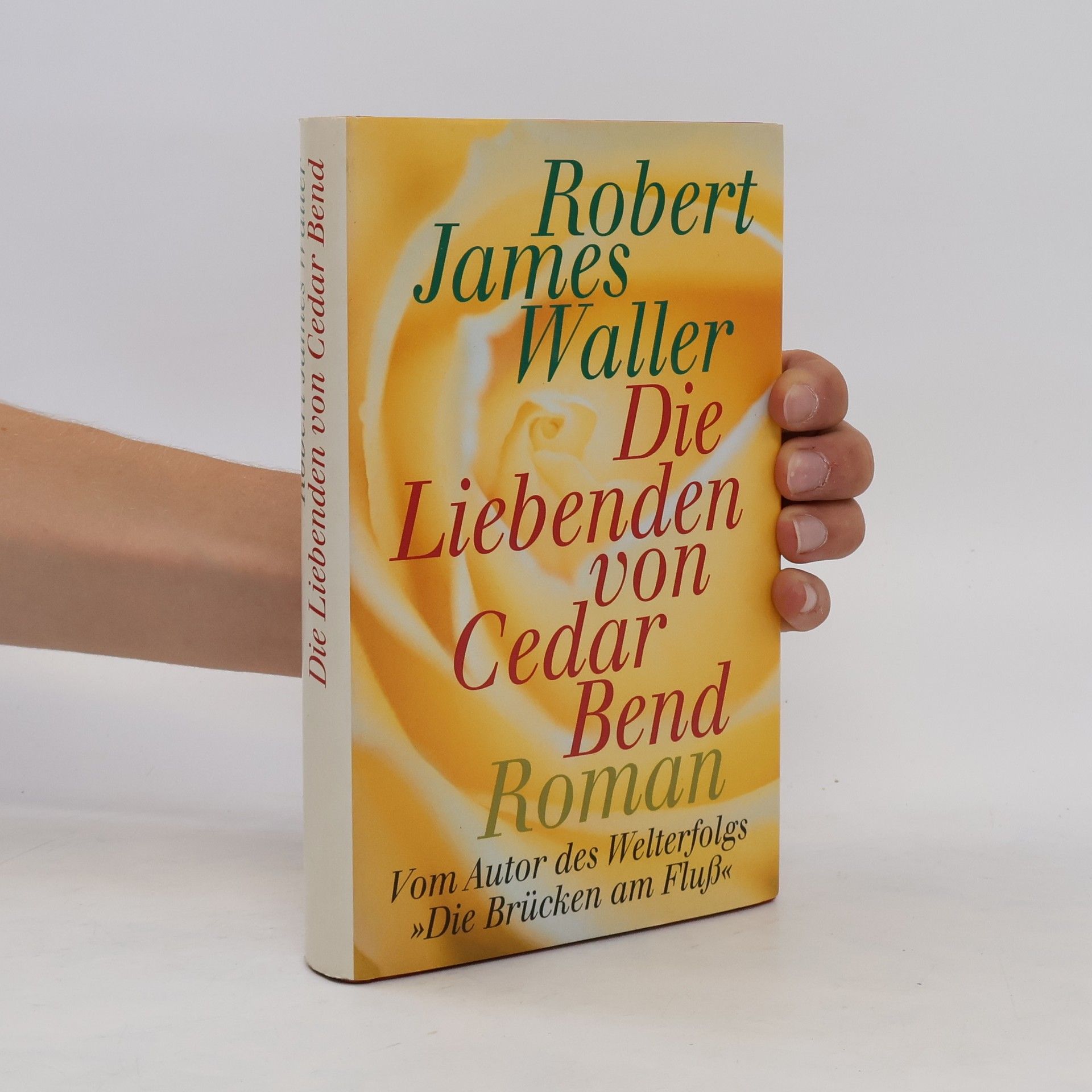 Robert James Waller Die Liebenden von Cedar Bend