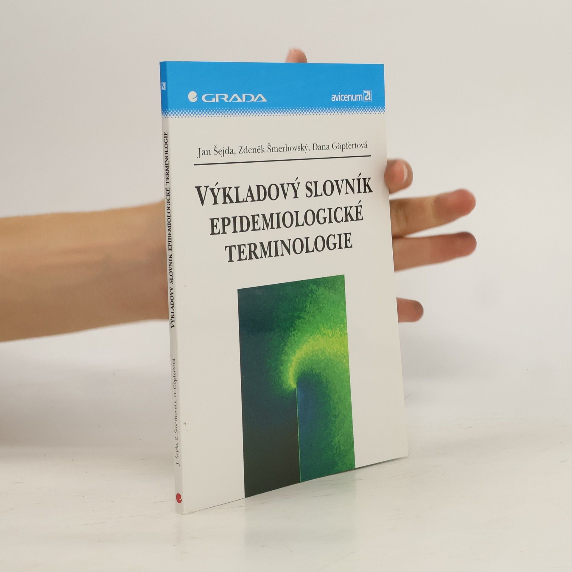 Dana Göpfertová Výkladový slovník epidemiologické terminologie