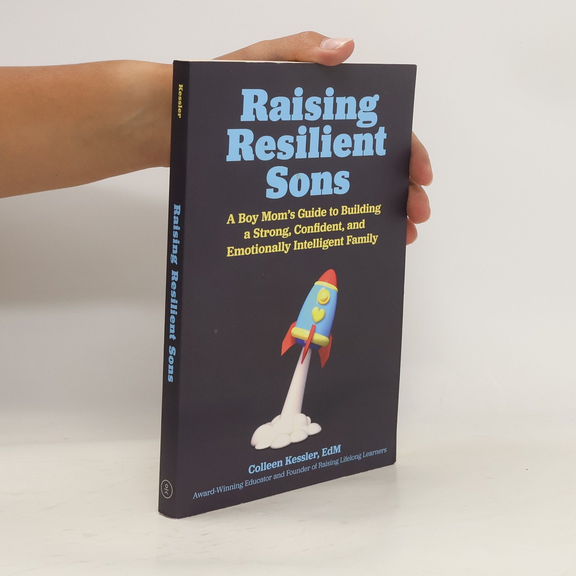 Colleen Kessler Raising Resilient Sons