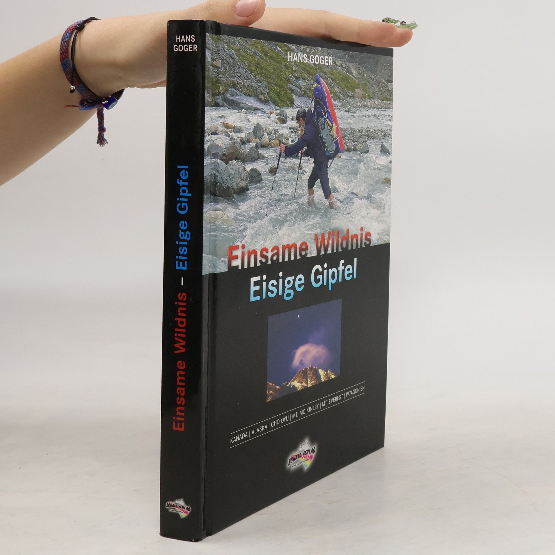 Hans Goger Einsame Wildnis - eisige Gipfel