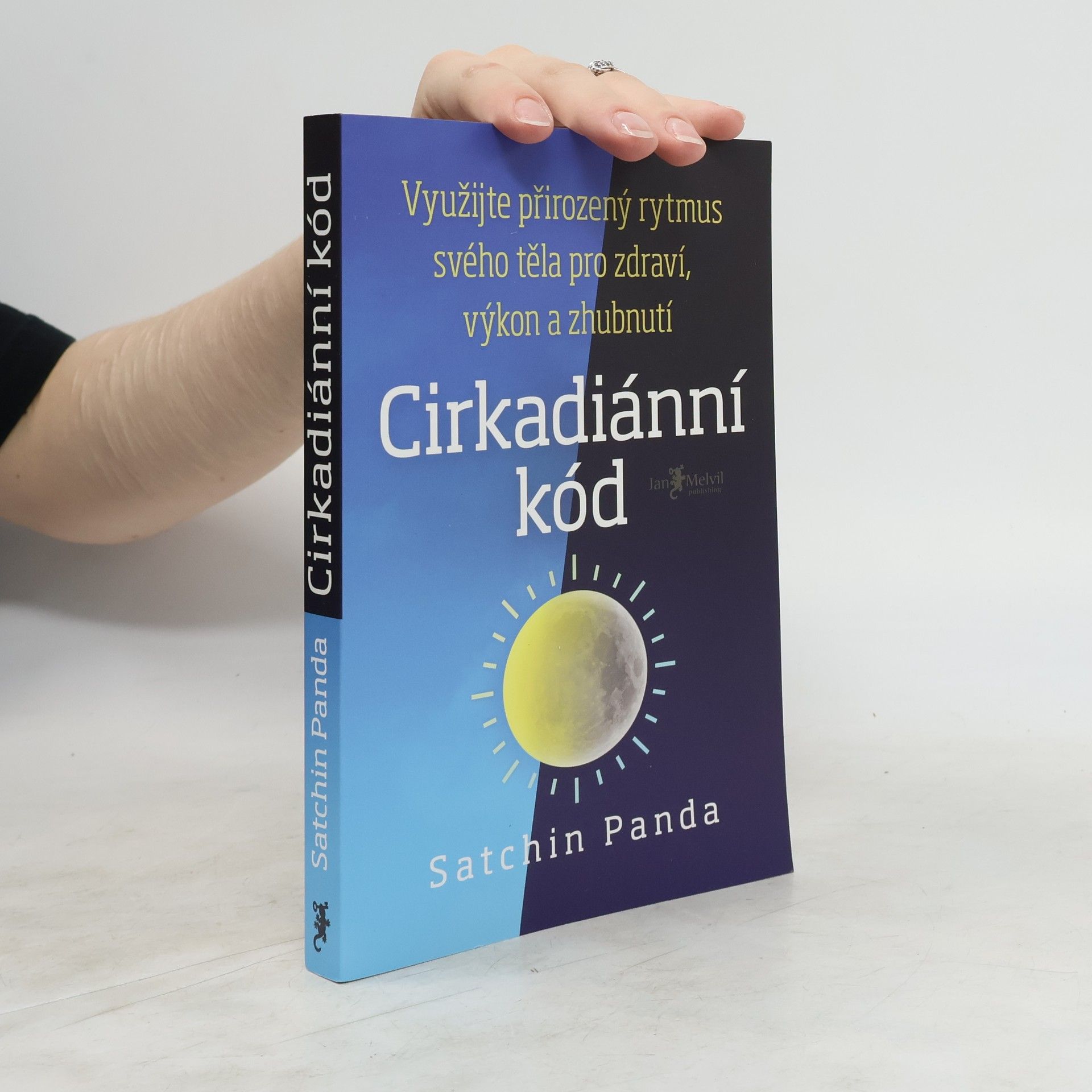 Satchin Panda, PhD Cirkadiánní kód