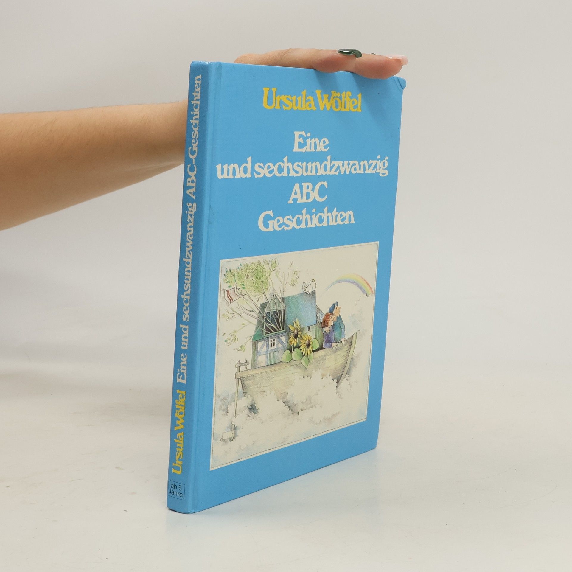 Ursula Wölfel Eine und sechsundzwanzig ABC Geschichten