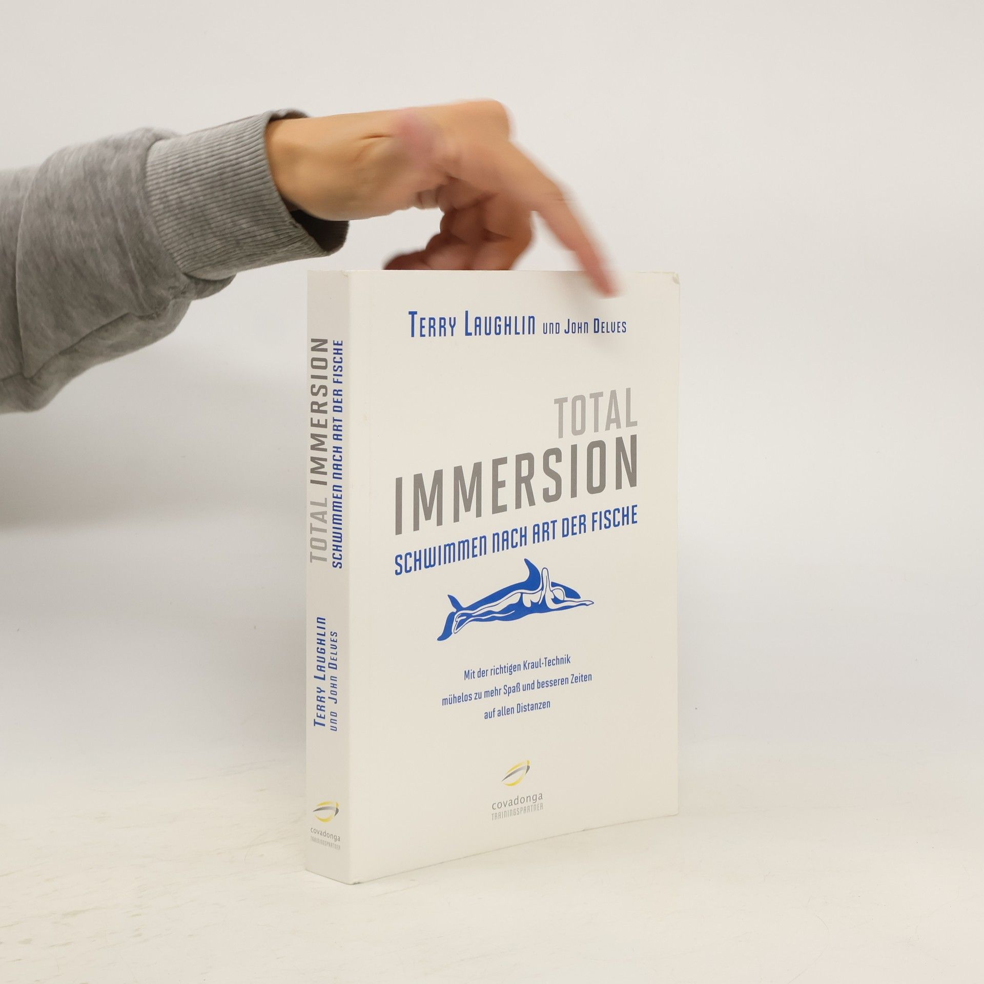 Terry Laughlin Total Immersion: Schwimmen nach Art der Fische