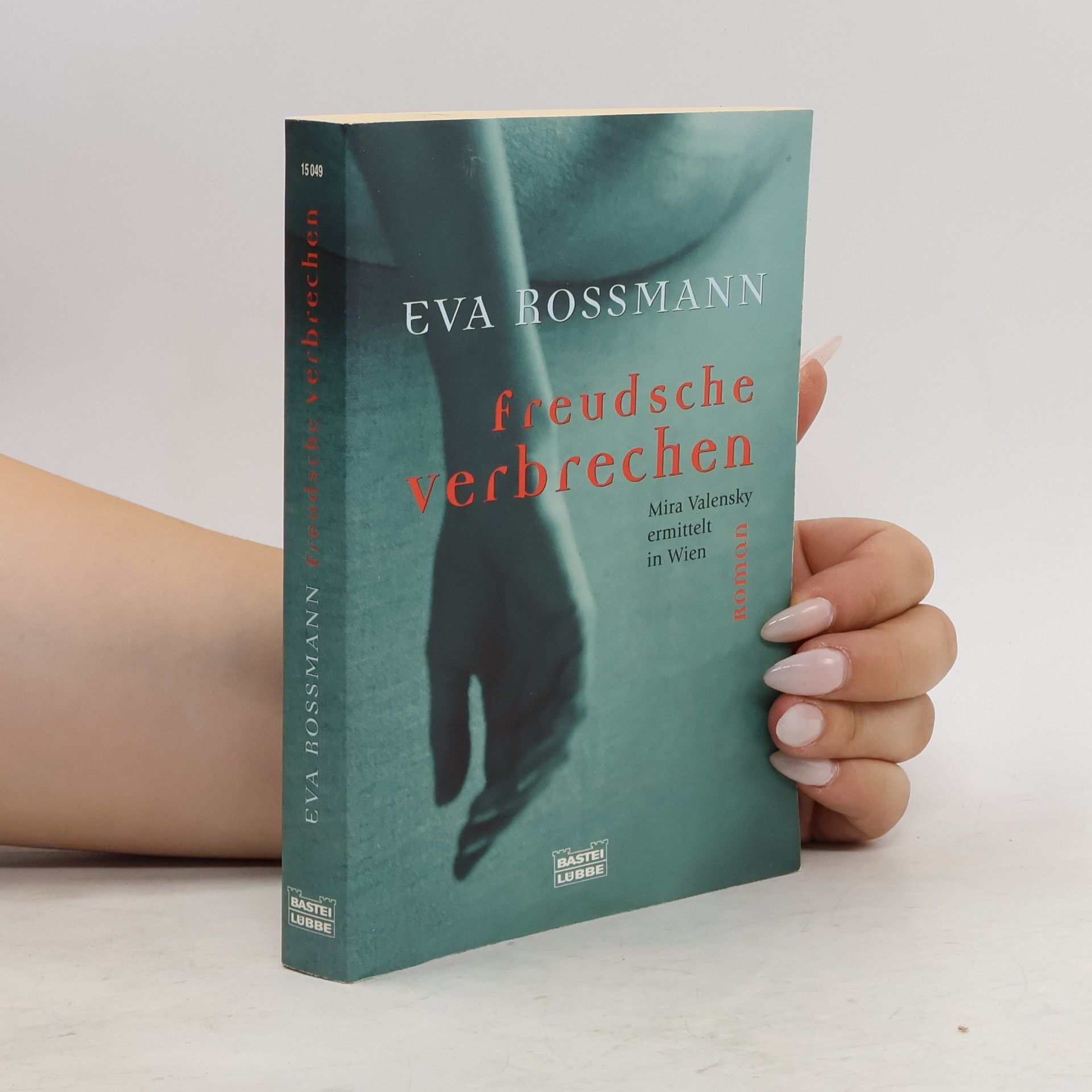 Eva Rossmann Freudsche verbrechen