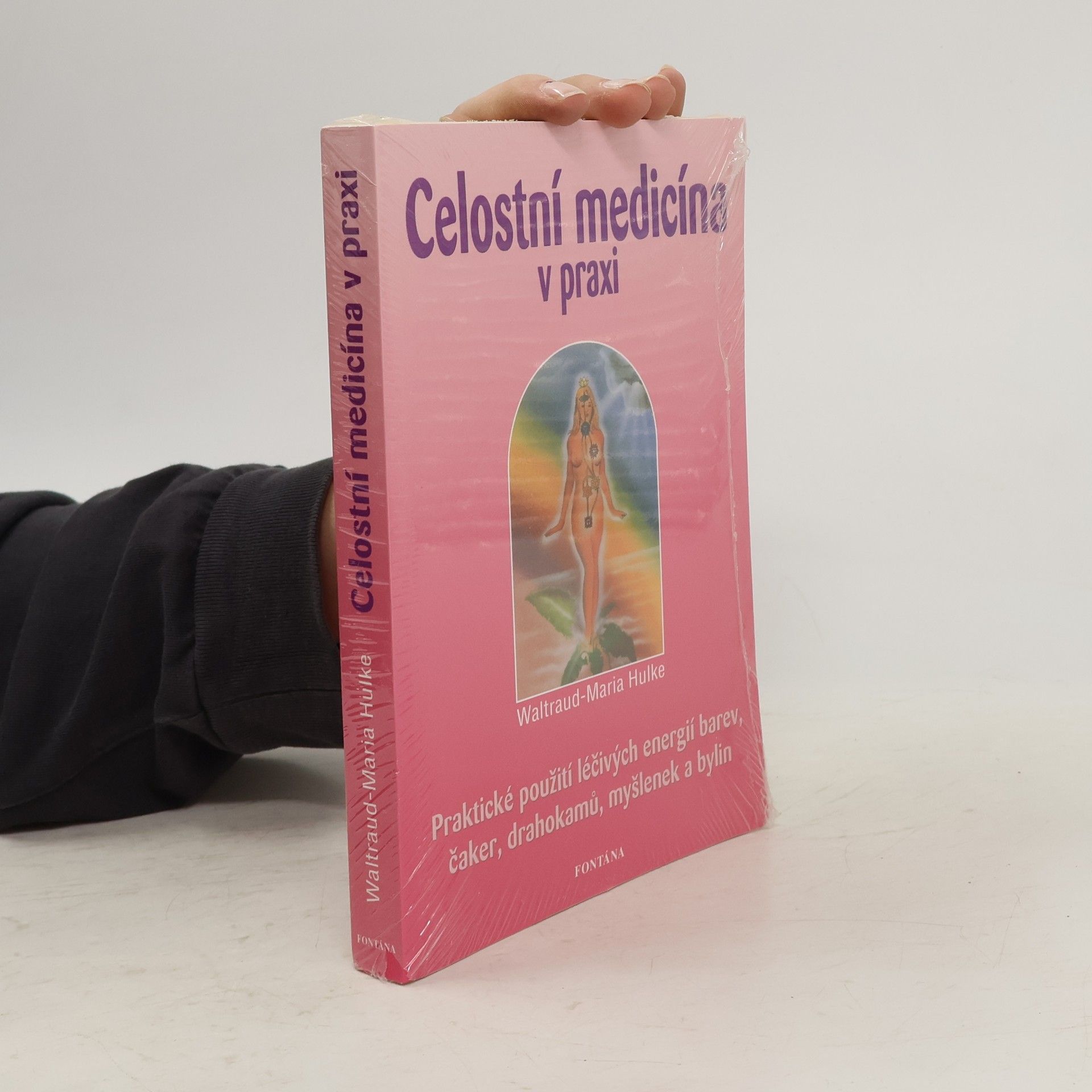 WaltraudMaria Hulke Celostní medicína v praxi