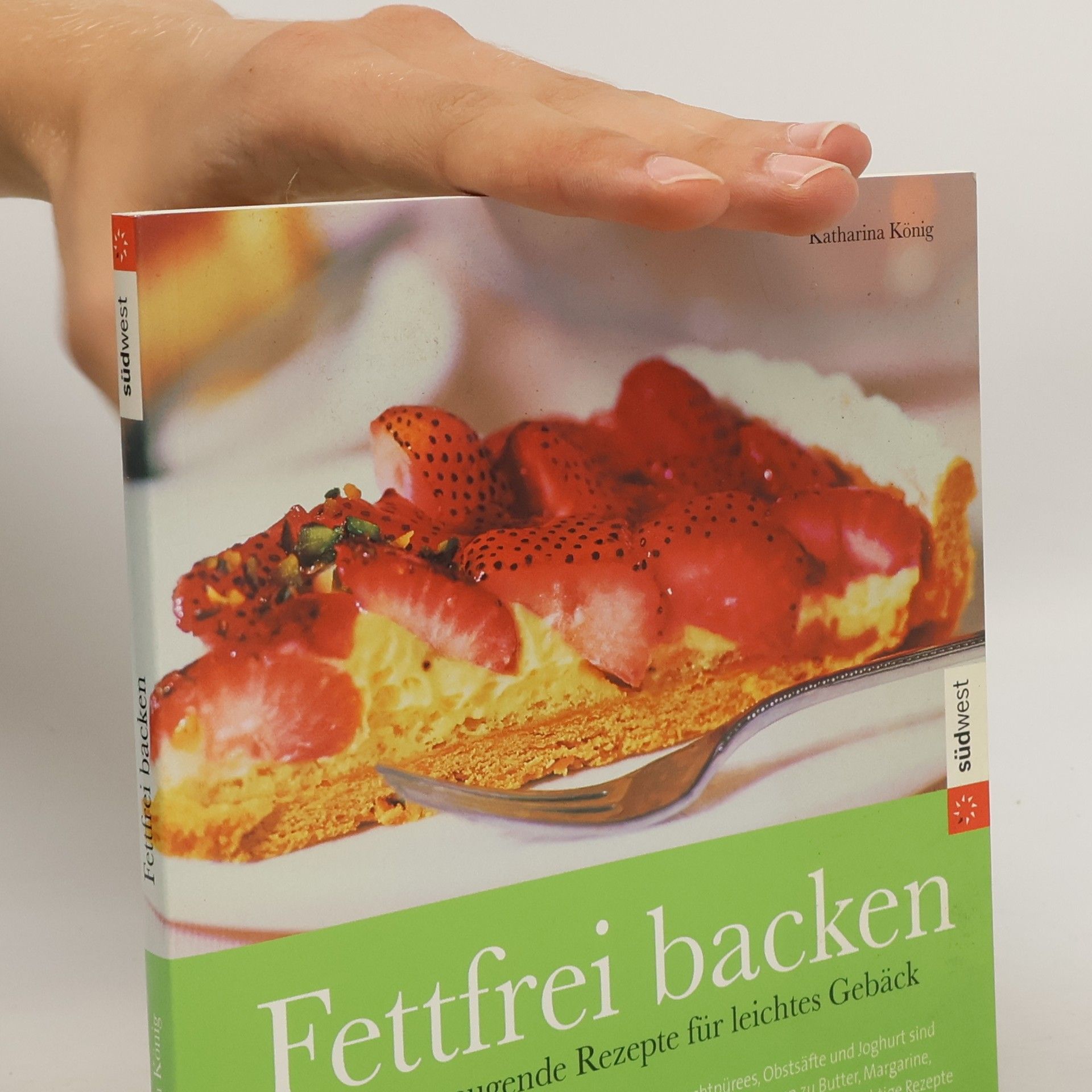 Katharina König Fettfrei backen - leicht genießen