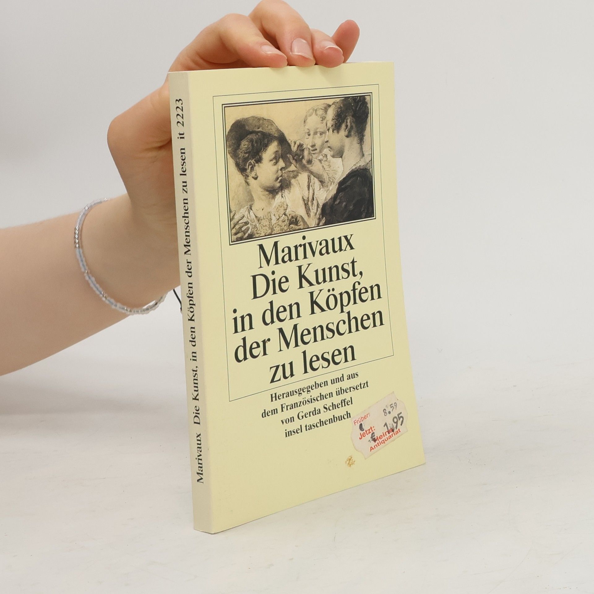 Pierre Carlet de Marivaux Die Kunst, in den Köpfen der Menschen zu lesen. Ausgewählte Texte. Hrsg. u. übers. v. Gerda Scheffel