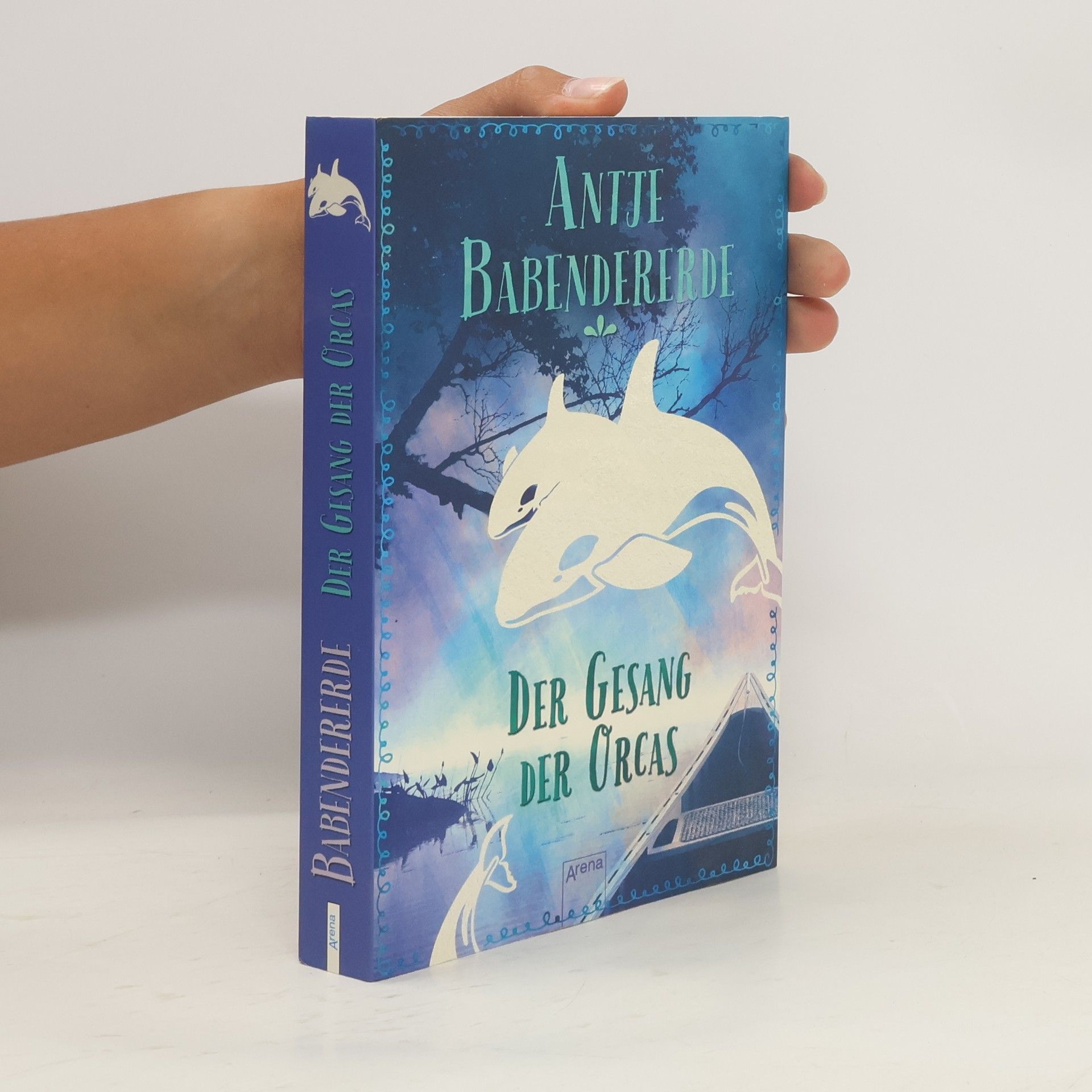 Antje Babendererde Der Gesang der Orcas