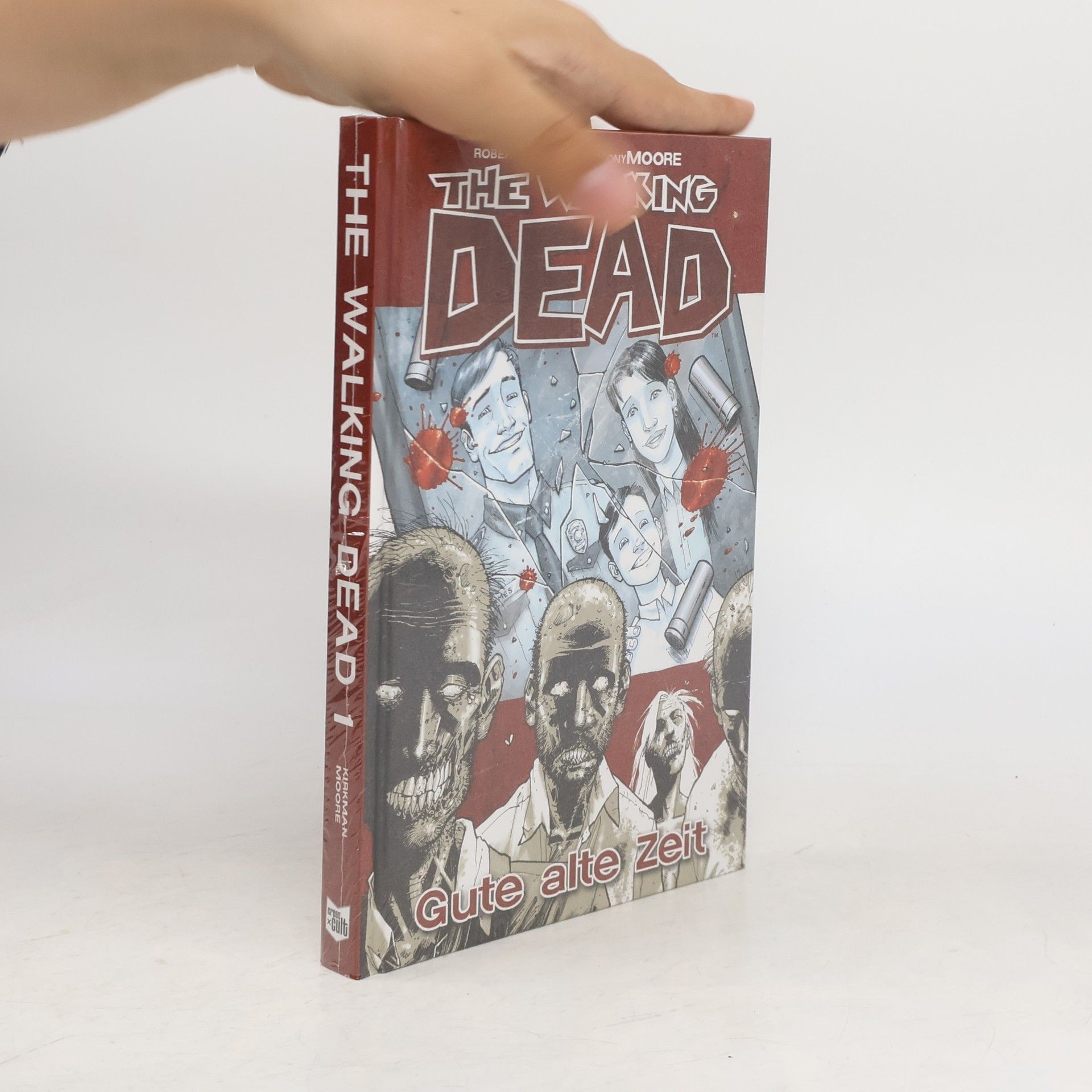 Robert Kikman The Walking Dead 1. Gute alte Zeit