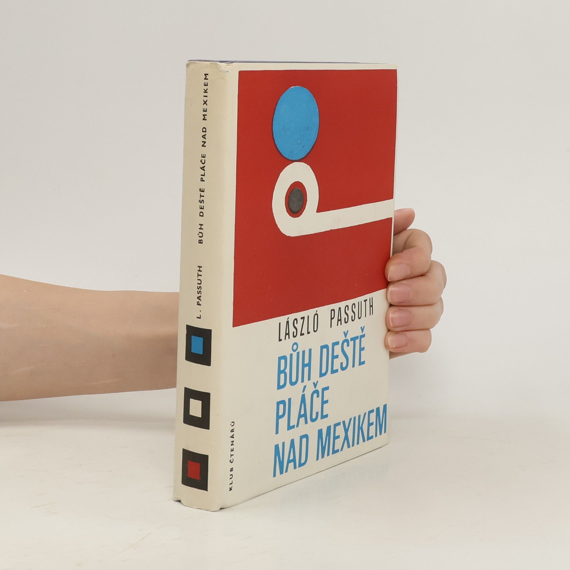 László Passuth Bůh deště pláče nad Mexikem
