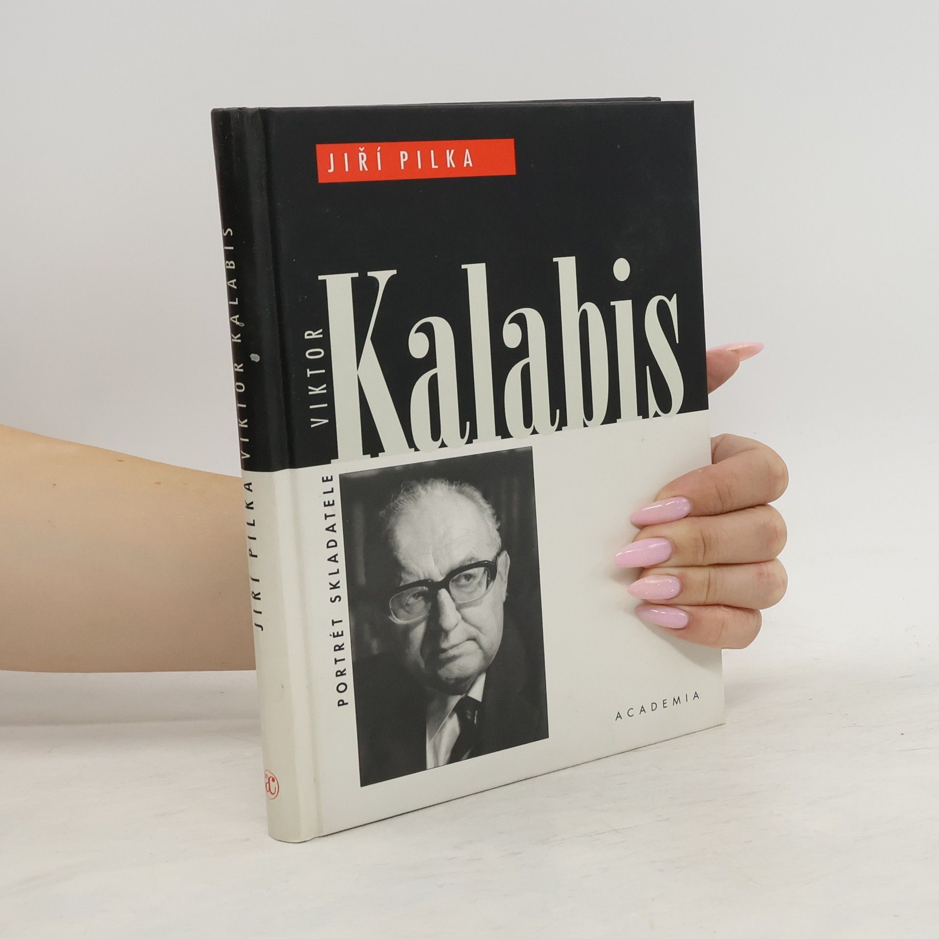 Jiří Pilka Viktor Kalabis : portrét skladatele