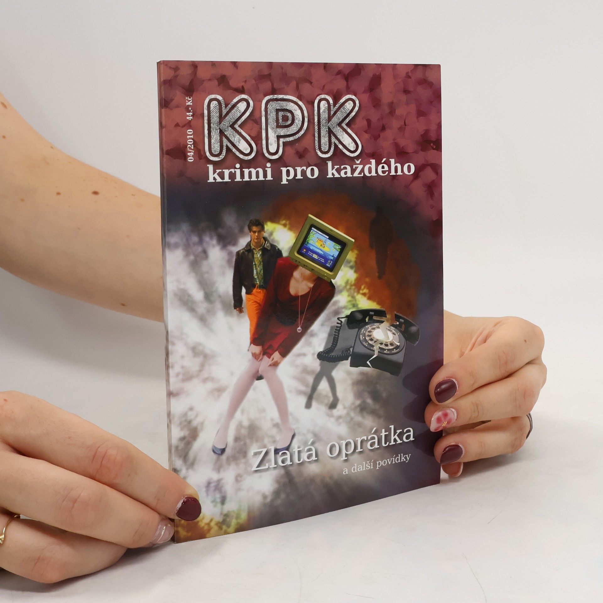 Antonín Jirotka KPK - krimi pro každého 04/2010. Zlatá oprátka a další povídky