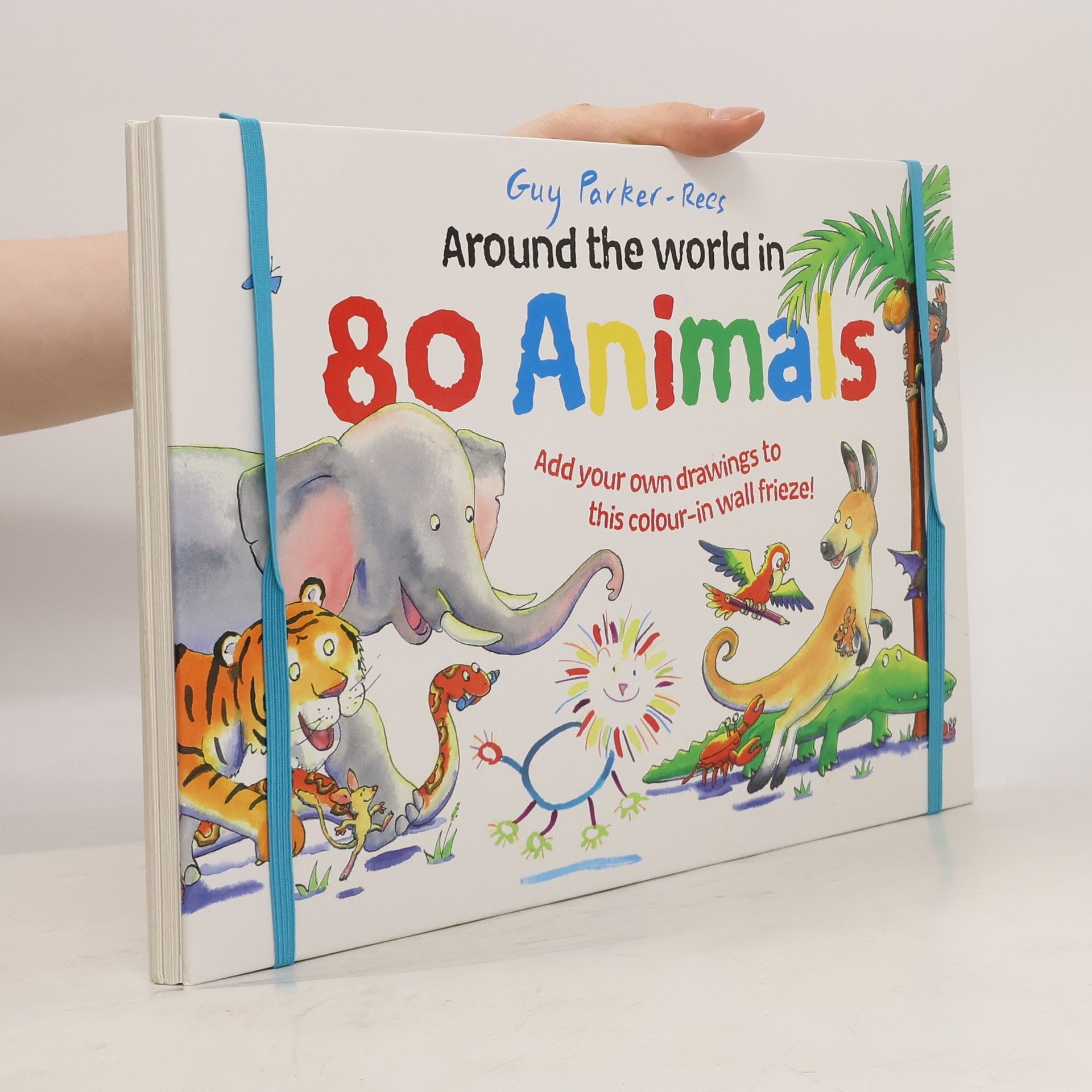 Guy Parker-Rees Around the World in 80 Animals