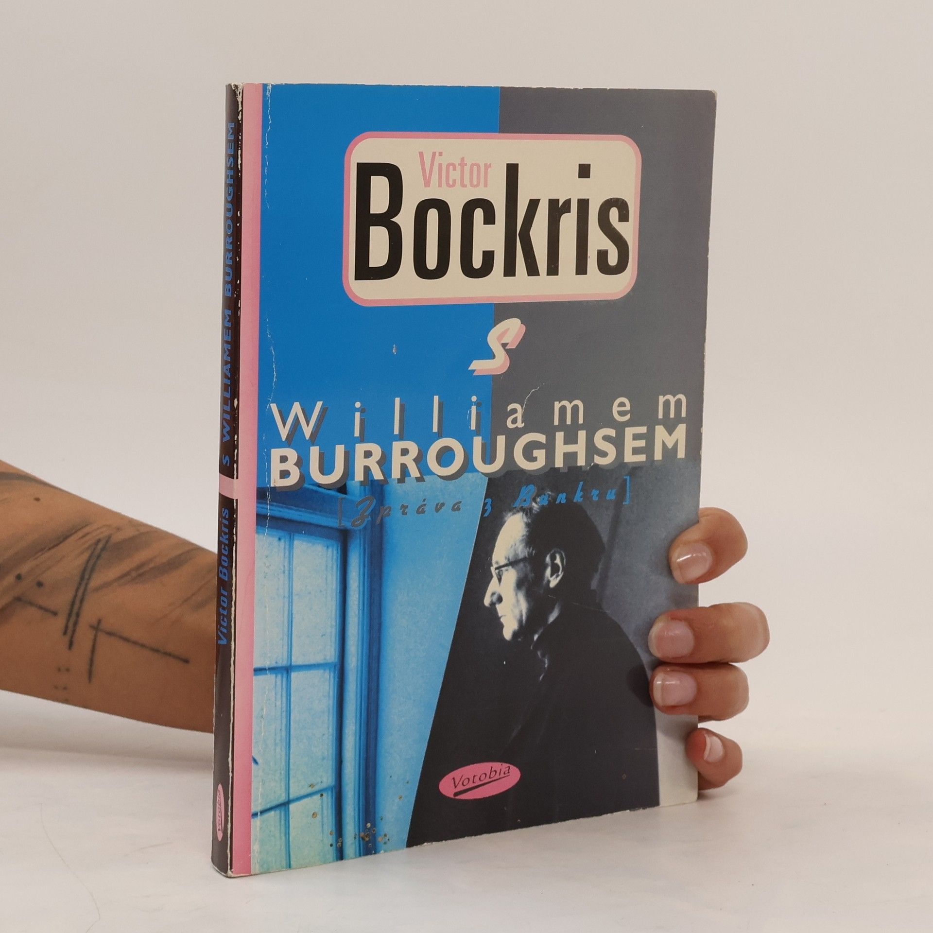 Victor Bockris S Williamem Burroughsem. Zpráva z Bunkru